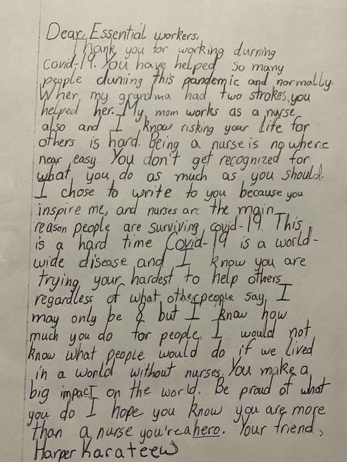 Eight-year-old Harper Karateew’s letter of thanks she wrote to essential workers at Anderson Hospital. Michael Rockwell, a third-grade teacher at Woodland Elementary School in Edwardsville, assigns the project to students in his classroom each year.