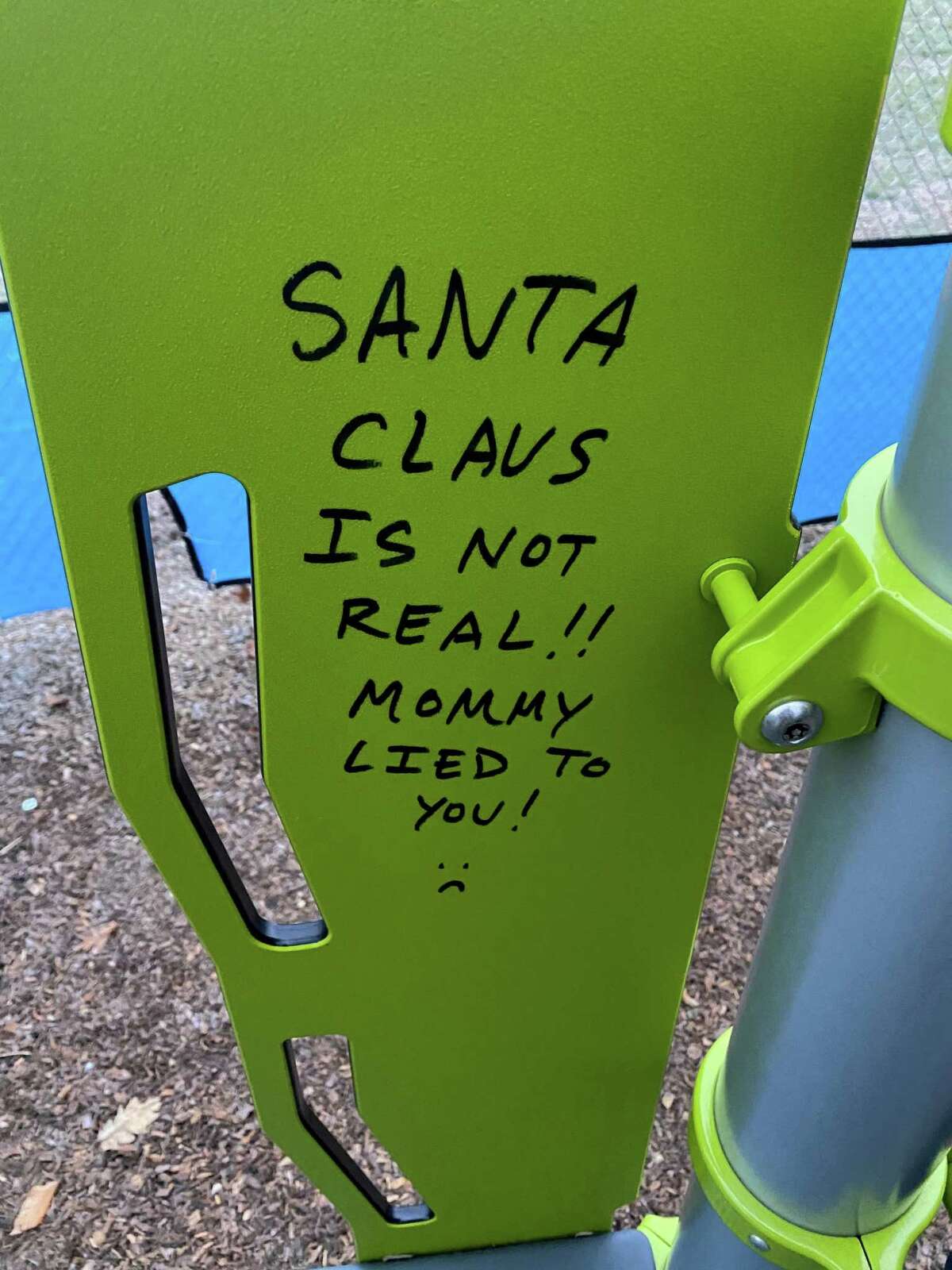 Two play structures at the Norwalk Early Childhood Center and one at Naramake Elementary School were vandalized with the message "Santa Claus is not real. The Parks and Recreation department cleaned the playgrounds Sunday morning.
