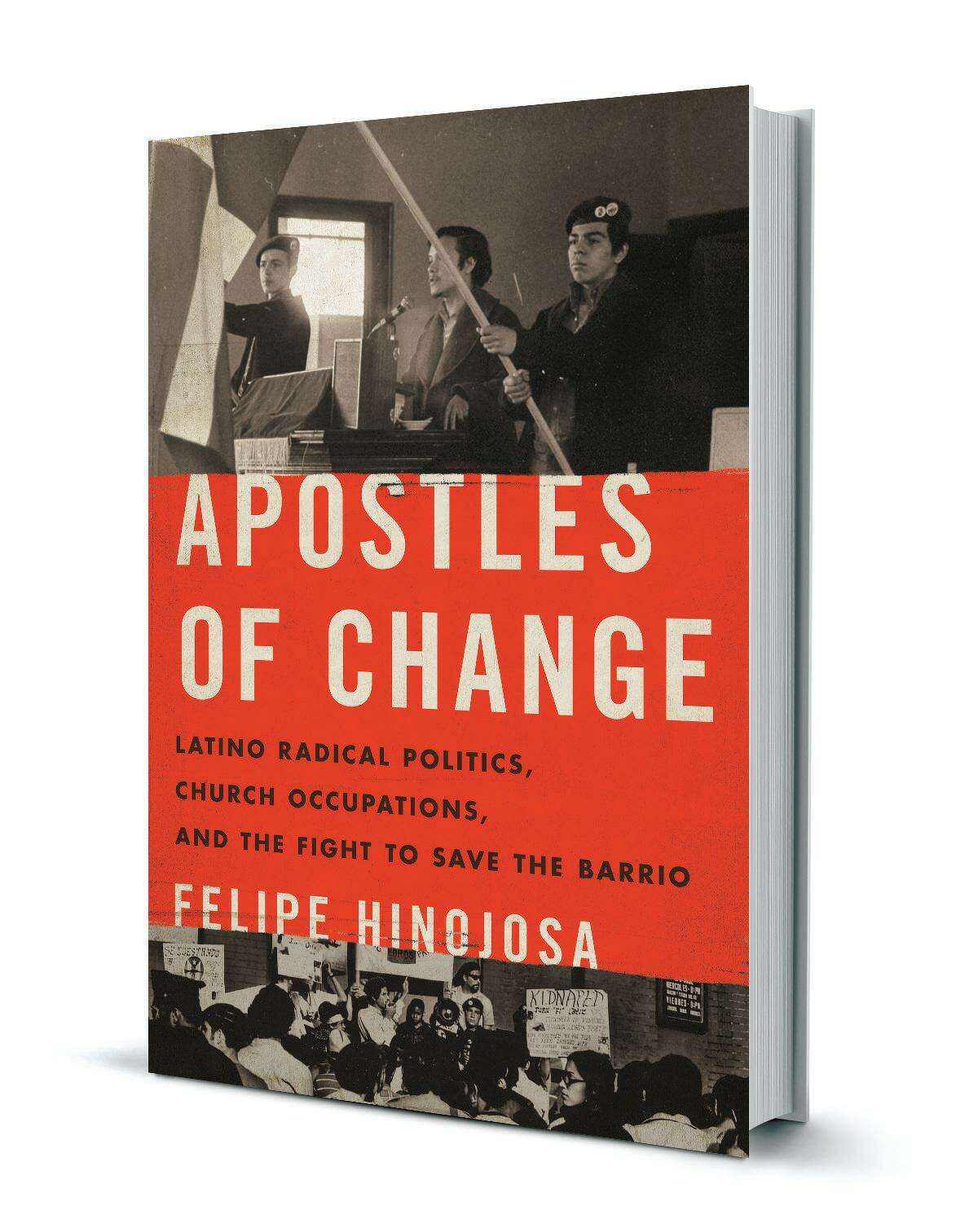 Felipe Hinojosa is an associate professor of history at Texas A&M University and the author of the new book, Apostles of Change: Latino Radical Politics, Church Occupations, and the Fight to Save the Barrio.