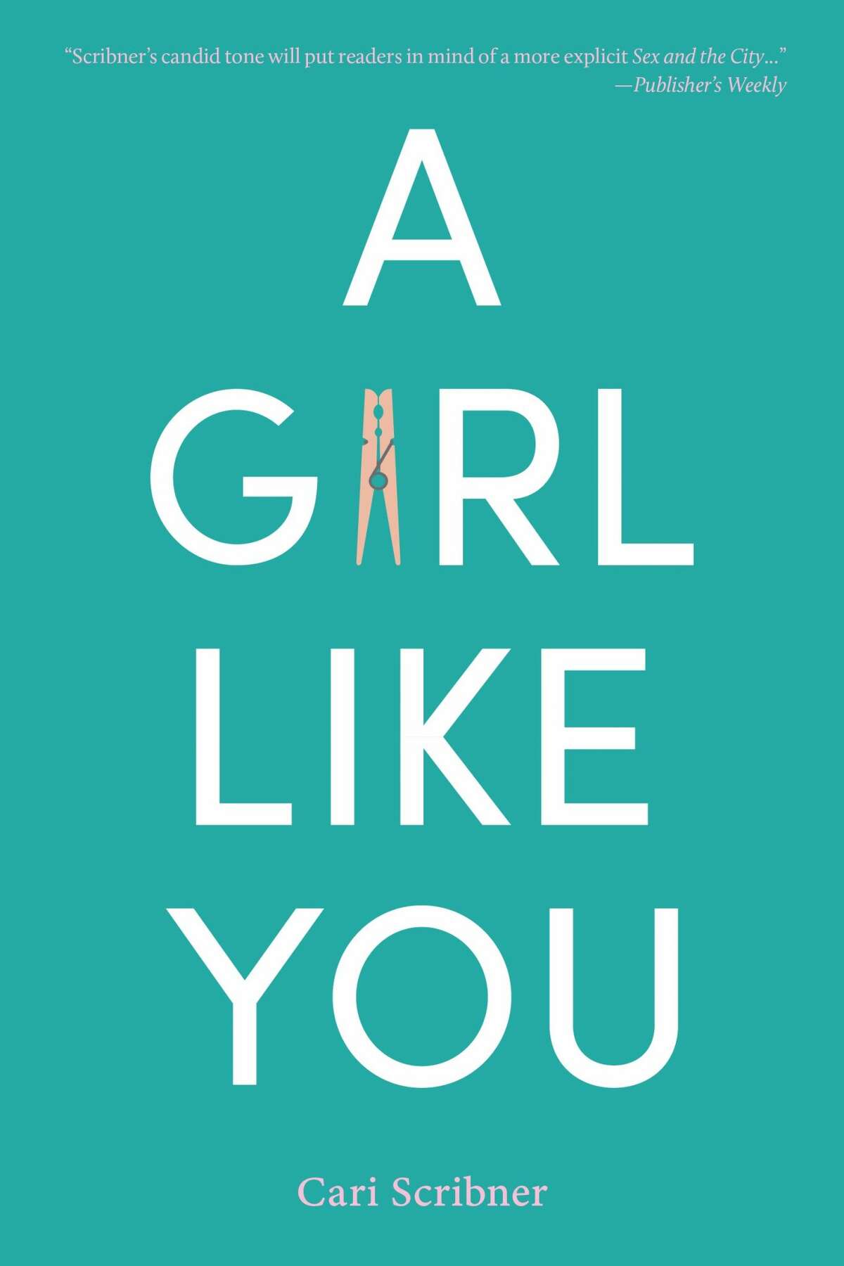 Journalist-turned-novelist Cari Scribner recently released "A Girl Like You."