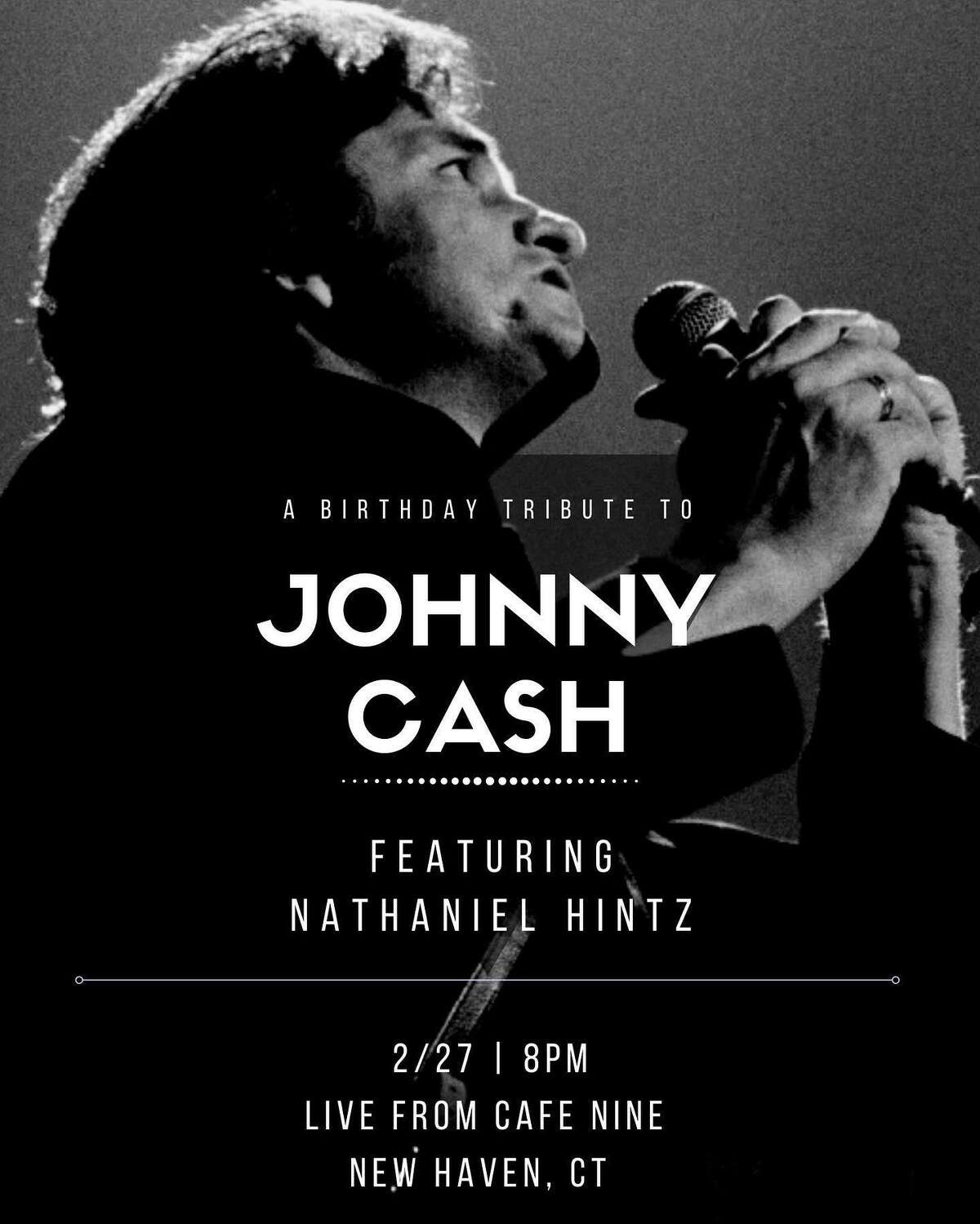 Cafe Nine is returning — virtually — this Saturday night with a free one-hour livestream event to celebrate what would be Johnny Cash's 89th birthday, featuring Nathaniel Hintz of Watertown. (The Man in Black's actual birthday was Friday.) Showtime is 8 p.m., streaming from the Cafe Nine Facebook page.