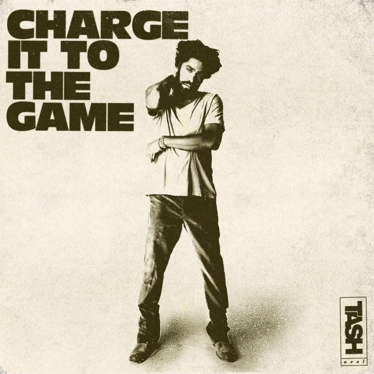 Tash Neal's  "Charge It To The Game"