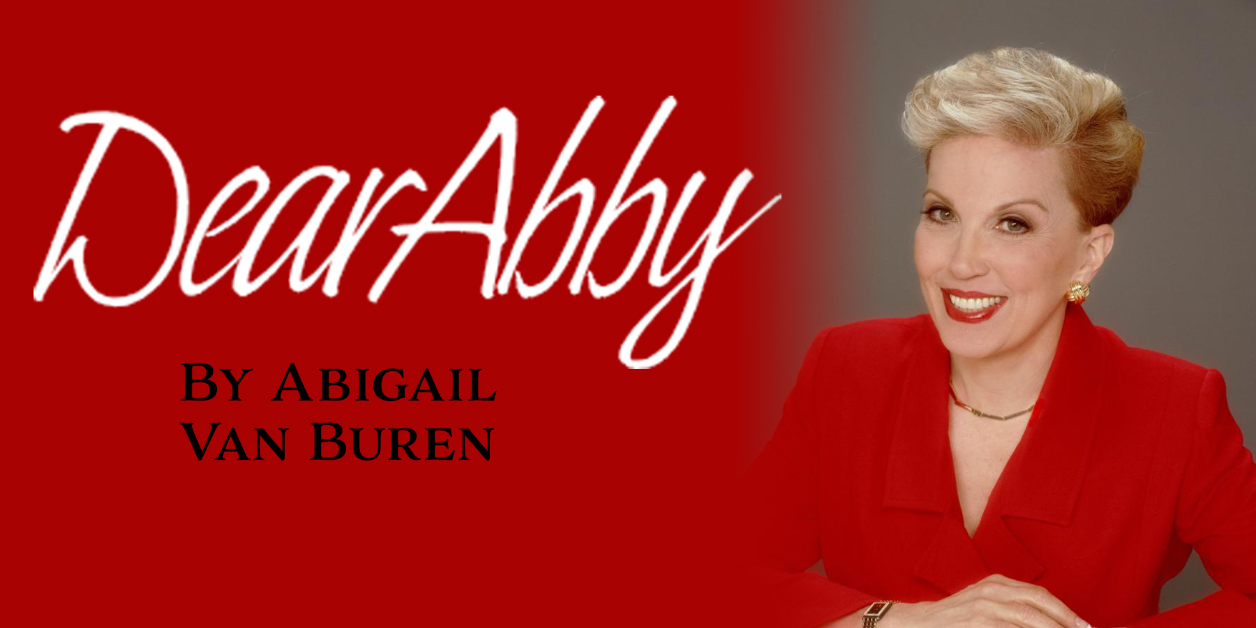 Dear Abby: Girlfriend of three years learns the horrible truth