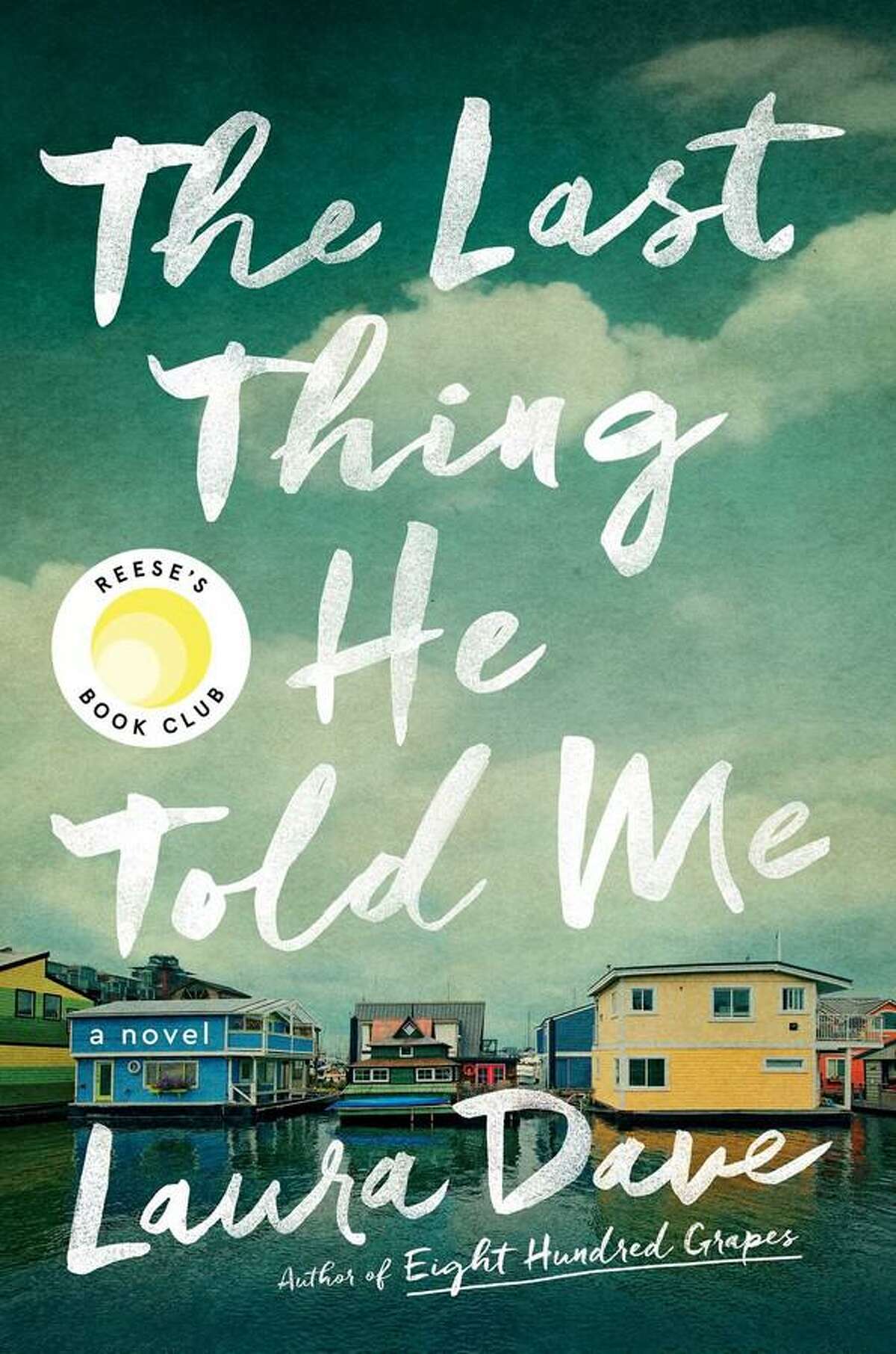 "The Last Thing He Told Me" by Lauren Dave.