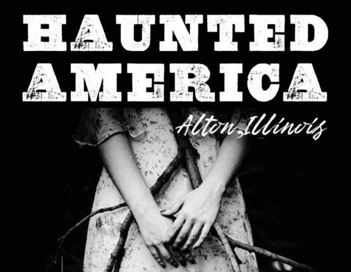 The Haunted America Conference starts at 5 p.m. Friday and runs through Saturday at the Best Western Premier Hotel, 35559 College Ave., Alton.