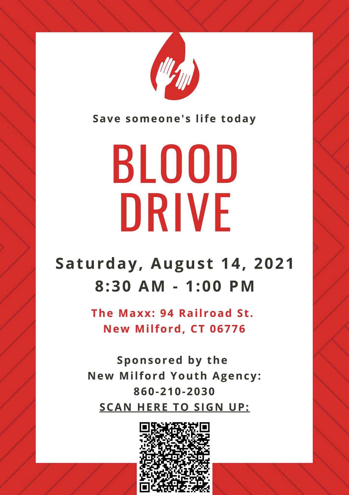 The New Milford Youth Agency is sponsoring a Blood Drive on Saturday, August 14, from 8:30 a.m. until 1 p.m., at The Maxx performance venue. Scan the bar code box on the flyer to sign up for the blood drive.