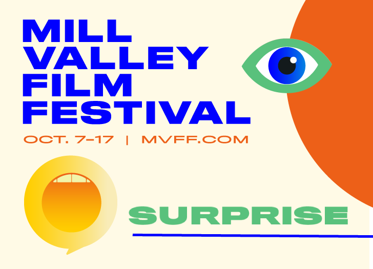 Explore the Mill Valley Film Festival Program through Surprise