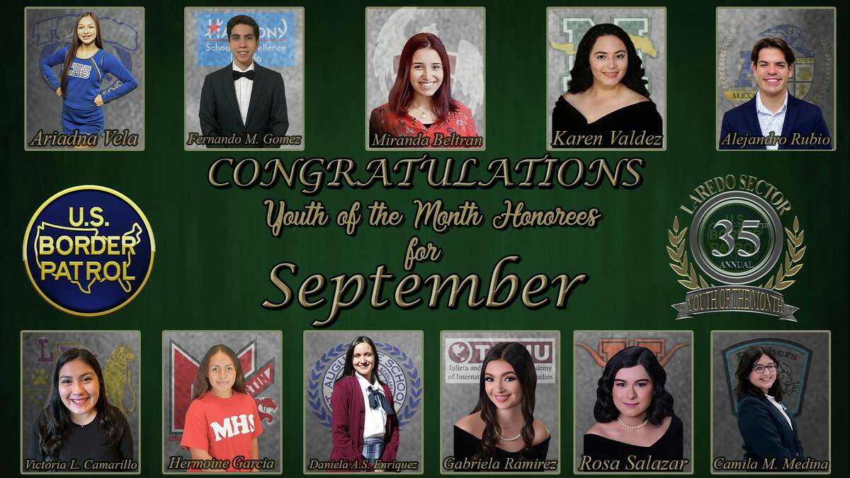 A total of 10 students were selected as the Laredo Sector Border Patrol’s Youth of the Month for September.