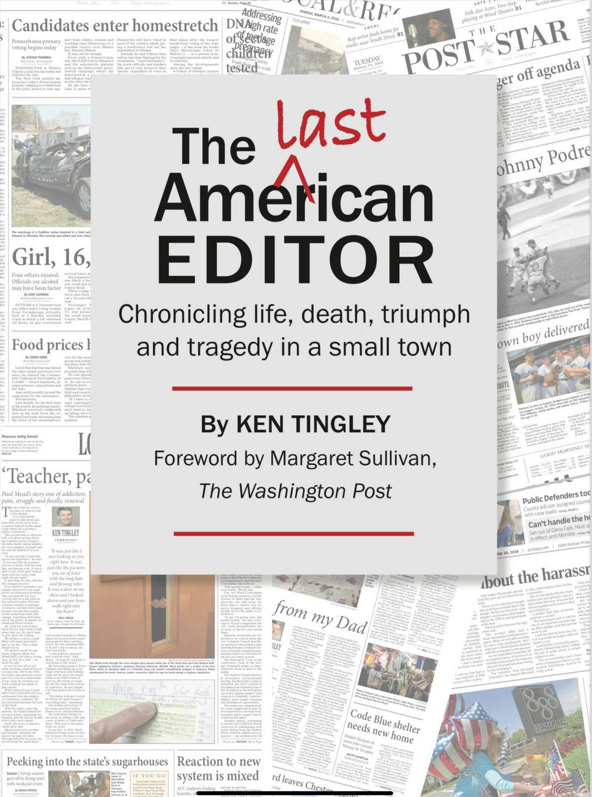 Ken Tingley, former editor of the Post-Star in Glens Falls, recently released "The Last American Editor."