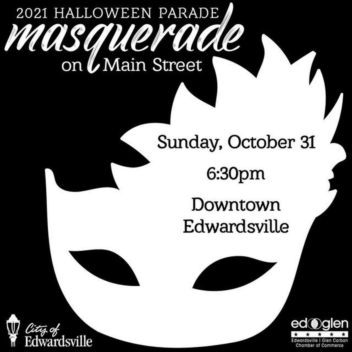 Edwardsville hosts its Halloween Parade at 6:30 p.m. on Sunday. The parade steps off at the Lincoln Middle School parking lot at Schwarz and West streets.