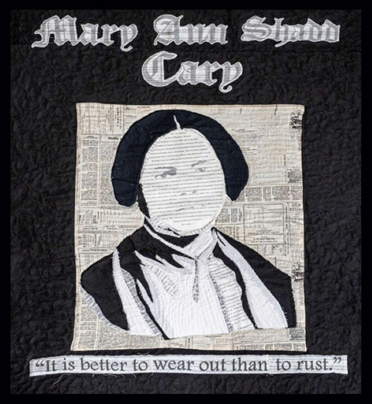 Deborah Harris from Helotes, Texas made the "Mary Ann Shadd Cary" quilt honoring the 19th century anti-slavery activist and journalist.