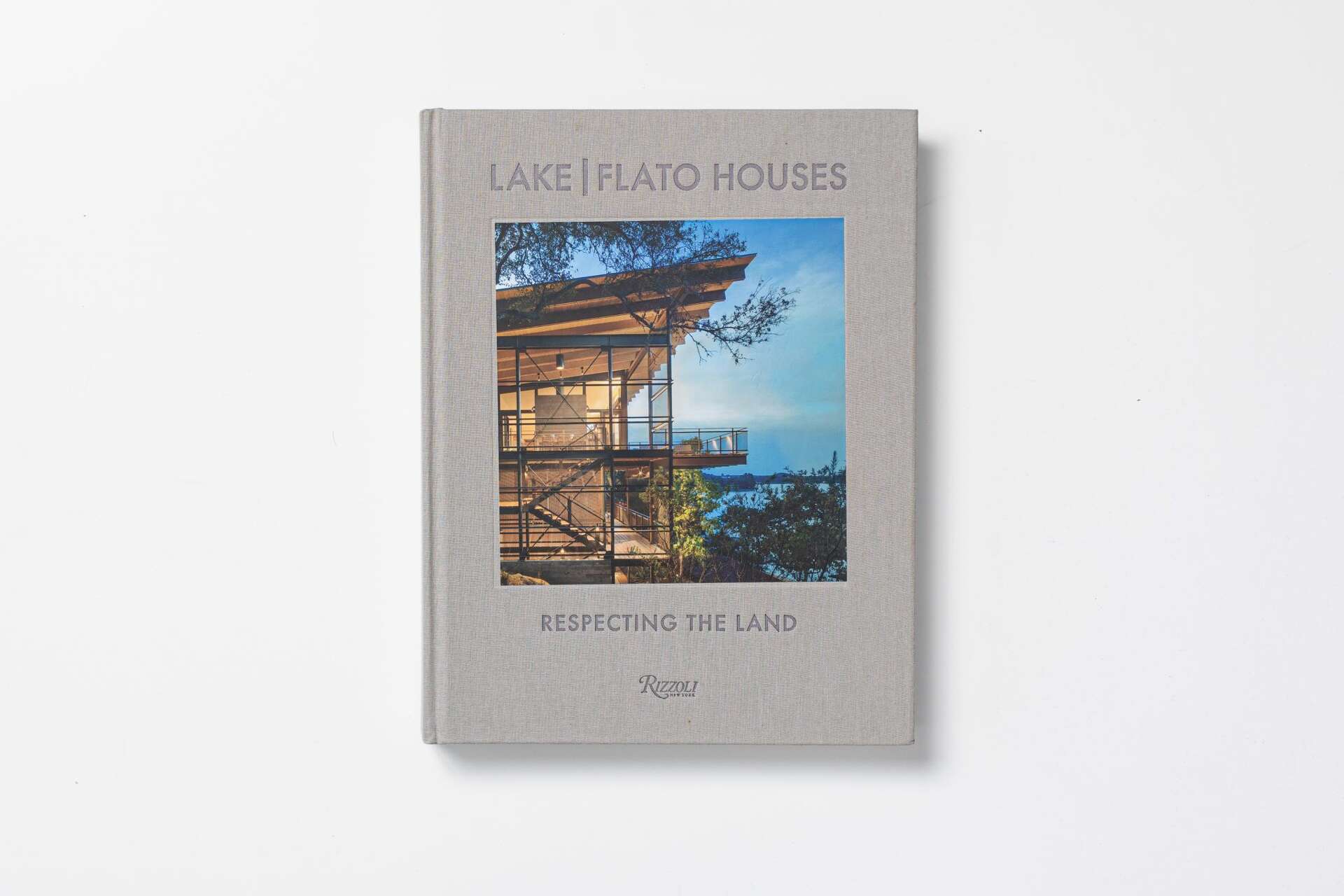 RIZZOLI lake flato houses ハウスカタログ New book showcases Lake Flato projects and the home-land connection