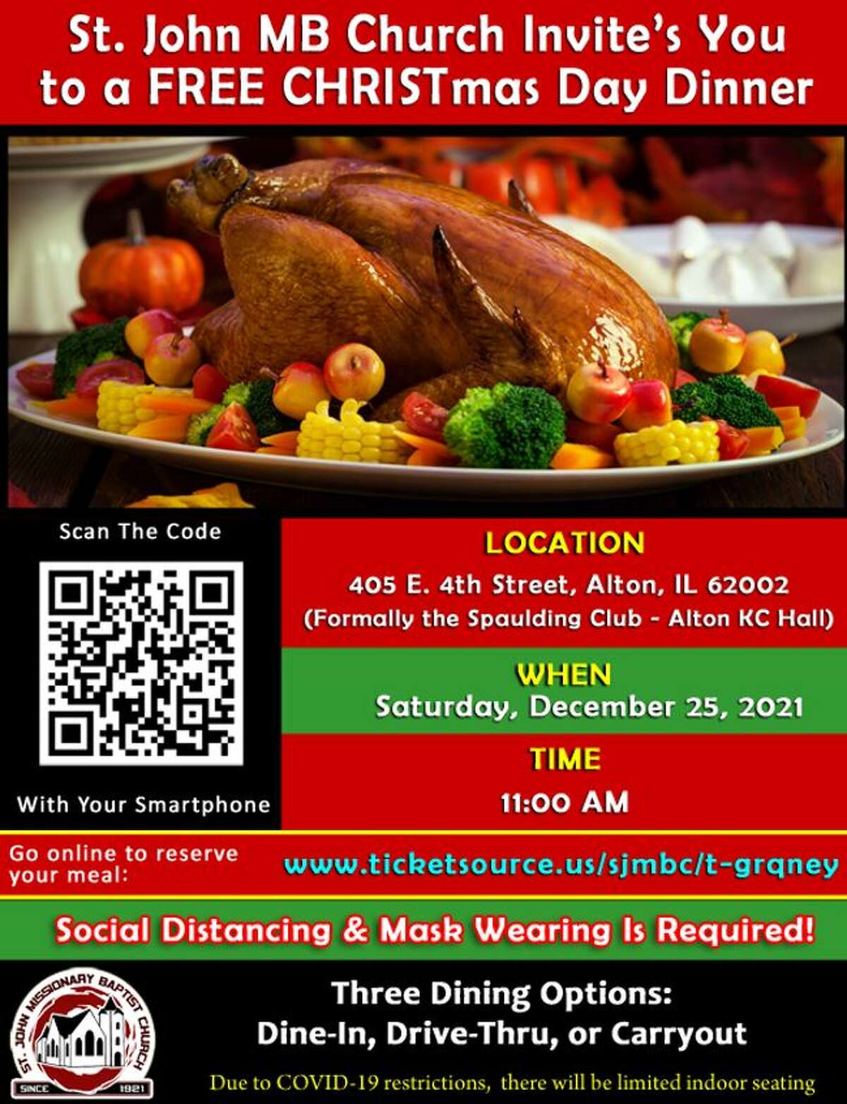 St. John Missionary Baptist Church will be hosting a free Christmas Dinner at the former Spaulding Club, 405 E. 4th St., at 11 a.m. Staurday, Dec. 25.