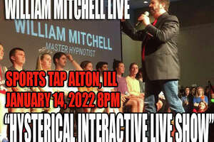 William Mitchell will perform a Comedy Hypnosis show at the Alton Sports Tap from 8-10 p.m. Friday, Jan. 14.