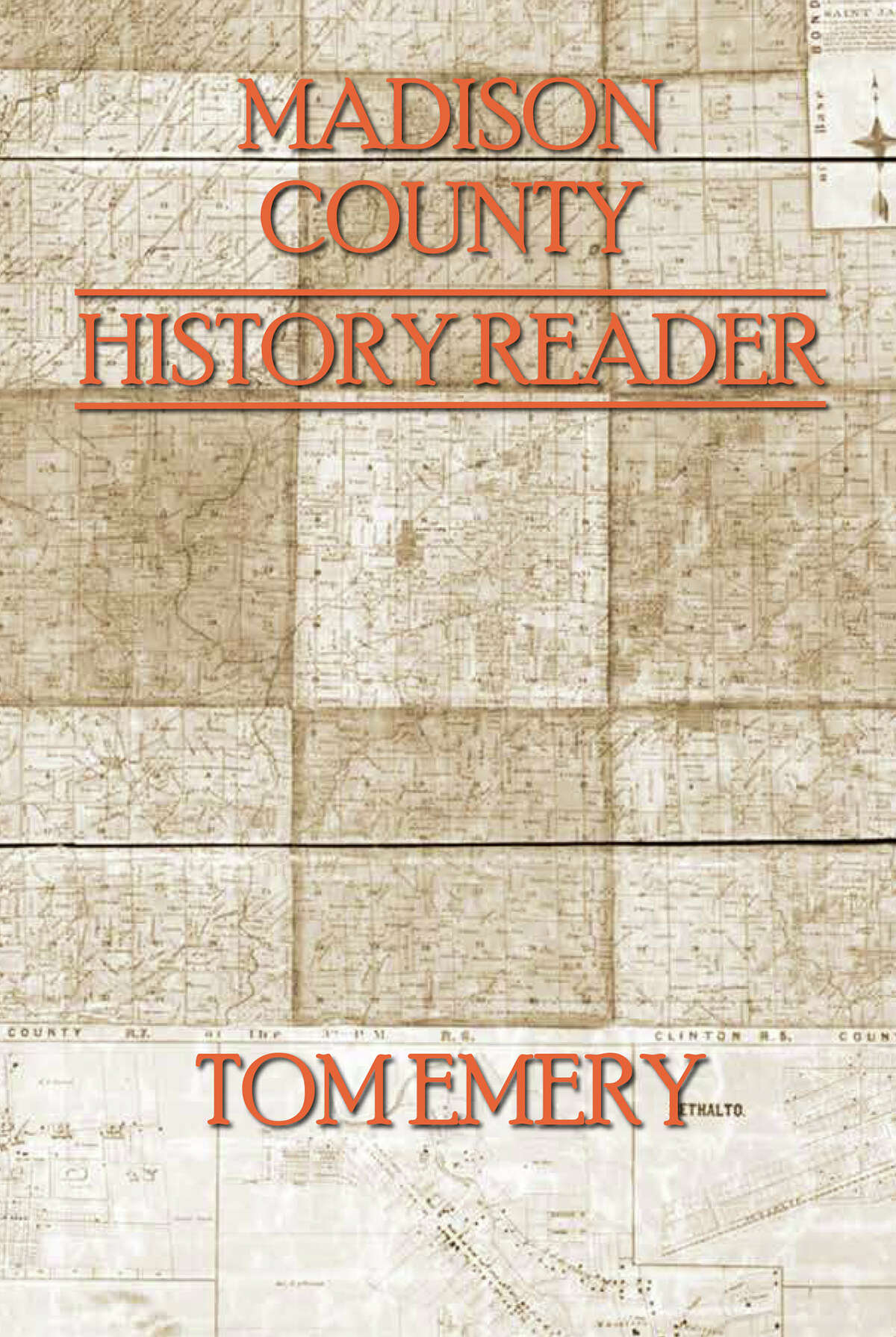 "The Madison County History Reader"