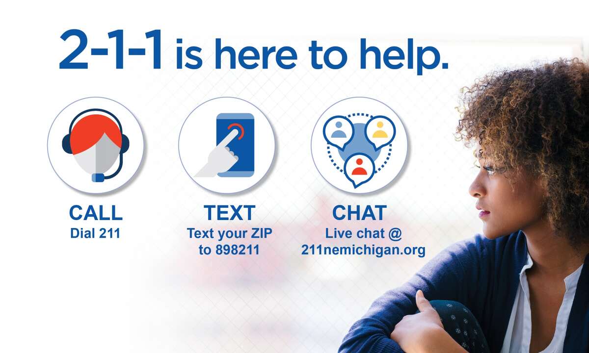 Dial 2-1-1 to talk to a trained agent who is ready to connect you with local resources. It is a free and confidential service to help you overcome obstacles of all sizes.