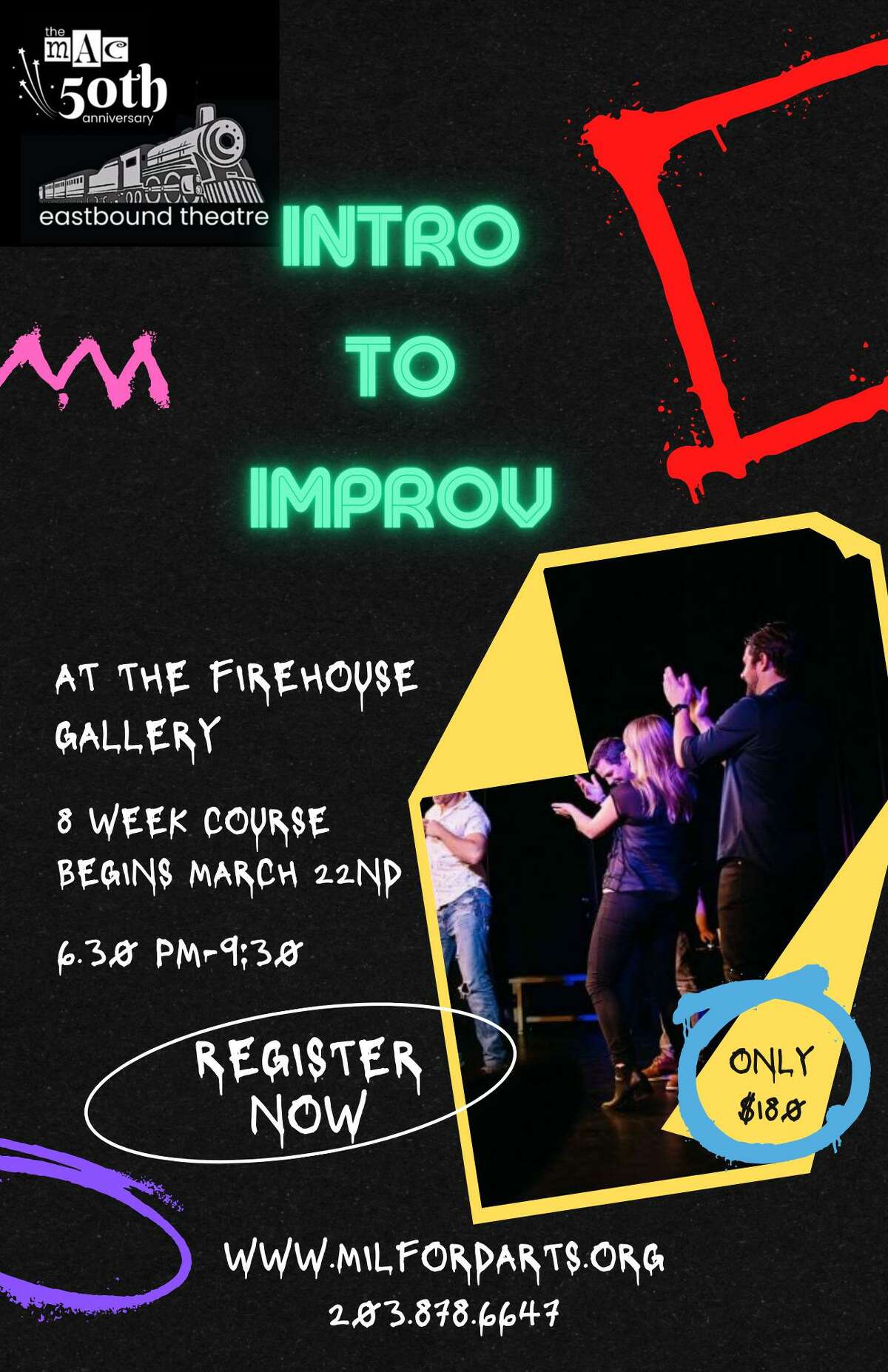 The Milford Arts Council, The MAC’s, Eastbound Theater has announced its eight week Intro to Improv course. A flyer for the class, is shown.