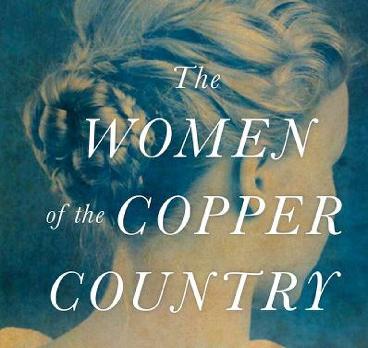 WSCC Humankind Series presents a discussion of "The Women of the Copper Country," a novel about the 1913-1914 Copper Country Strike in Michigan’s Upper Peninsula, by Mary Dora Russell.