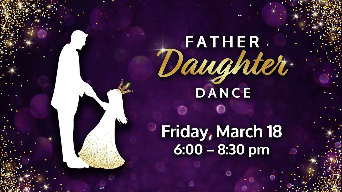 A Father Daughter Dance is set March 18 at Midland Evangelical Free Church. 