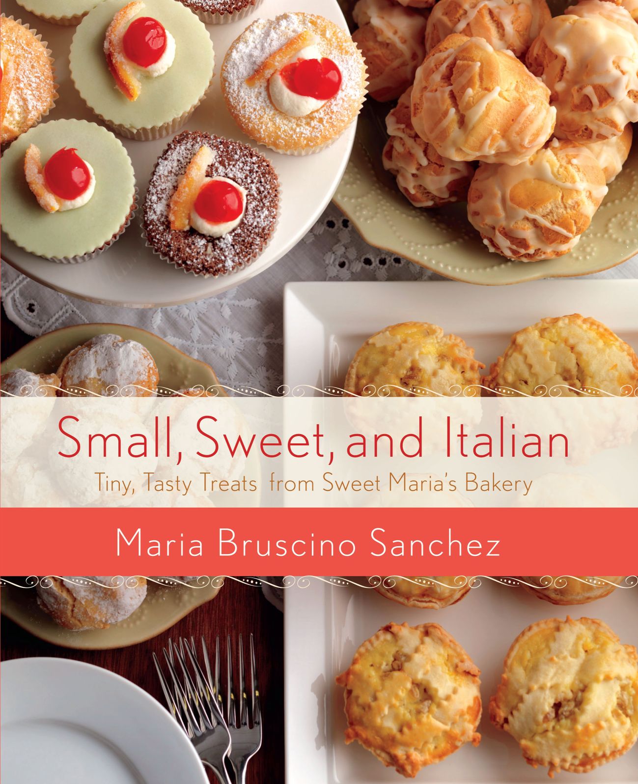 Small Sweet And Italian Sweet Maria S New Waterbury Bakery Book