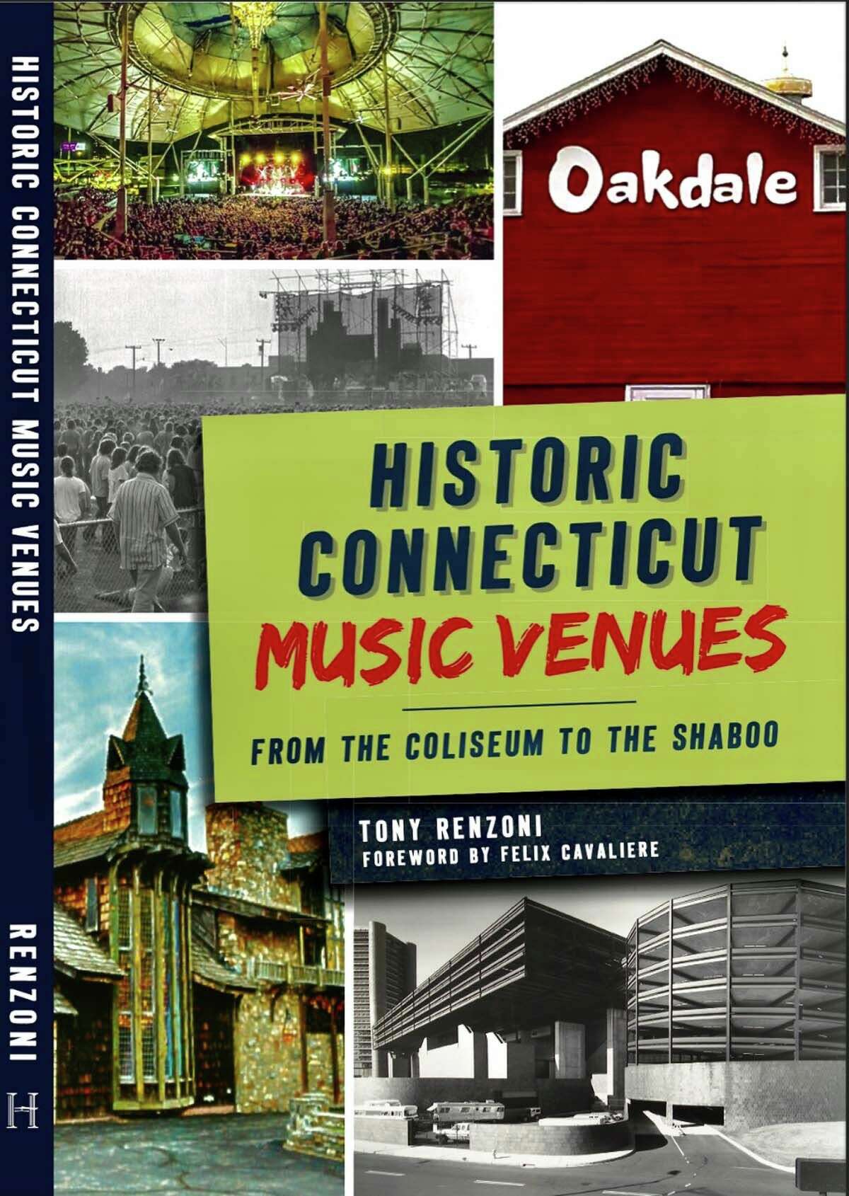 "Historic Connecticut Music Venues: From the Coliseum to the Shaboo" by Tony Renzoni