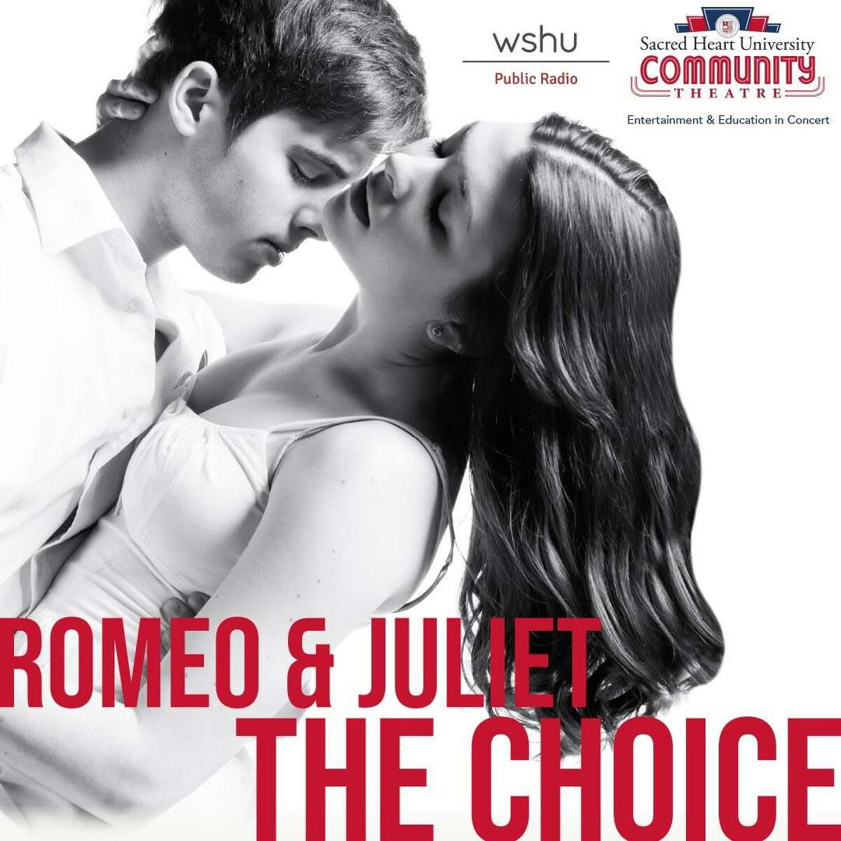 “Romeo and Juliet — The Choice” will be performed at the Sacred Heart University Community Theatre April 8 and 9.