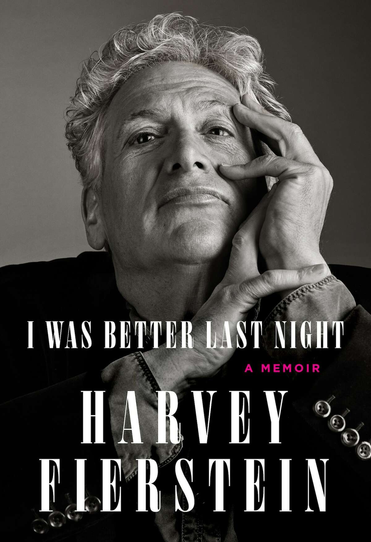 Ridgefield's Harvey Fierstein wrote his memoir "I Was Better Last Night."