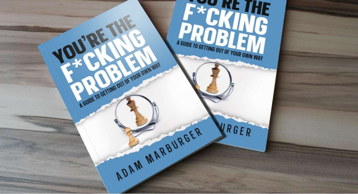 “You’re the F*cking Problem: A Guide to Getting Out of Your Own Way,” by Adam Marburger, of Godfrey, is available at Amazon. The book published on one of his three daughters birthday, April 5. 