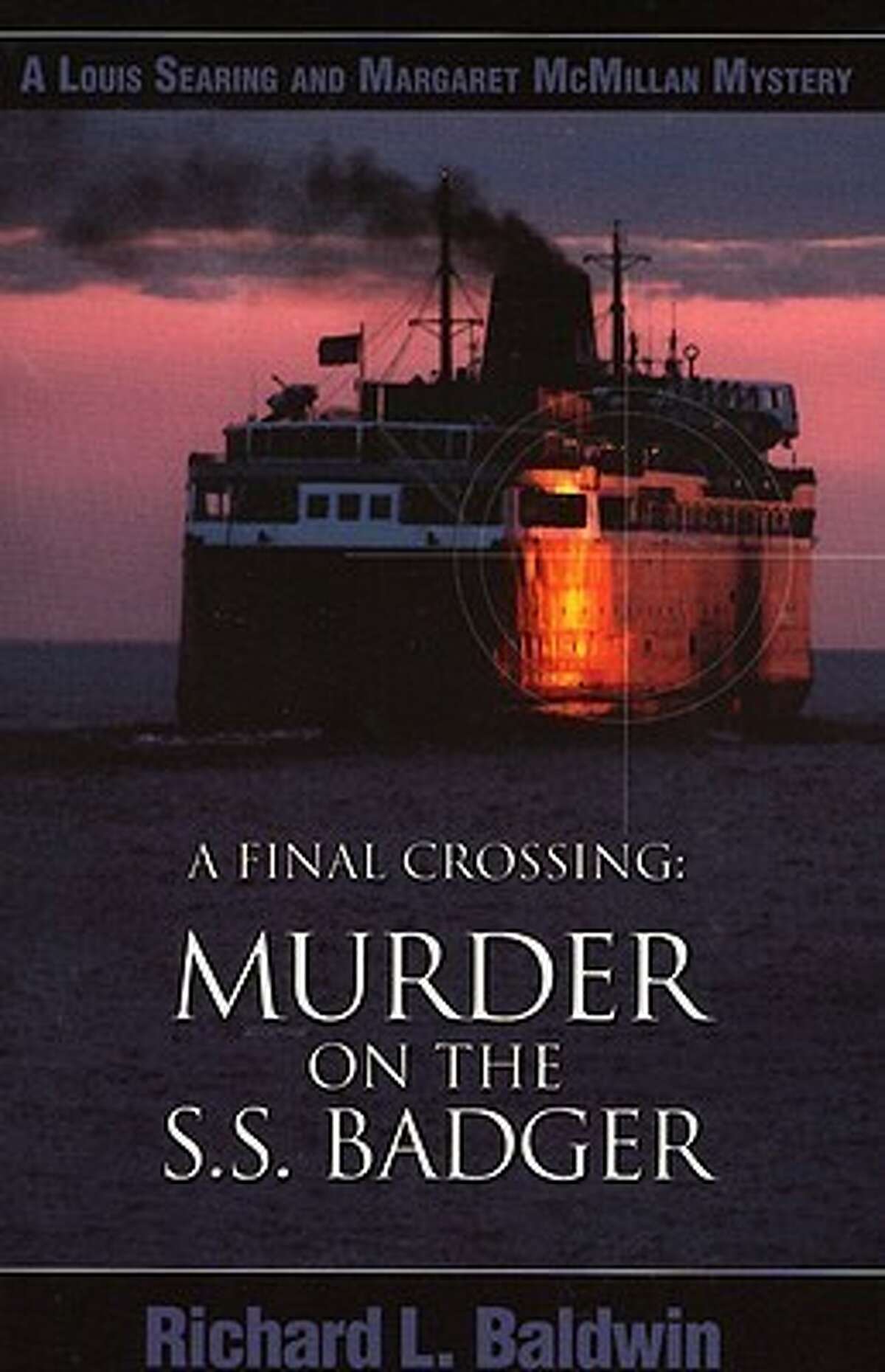"A Final Crossing: Murder on the S.S. Badger" takes place in Manistee, Michigan and nearby communities on and across the lake.