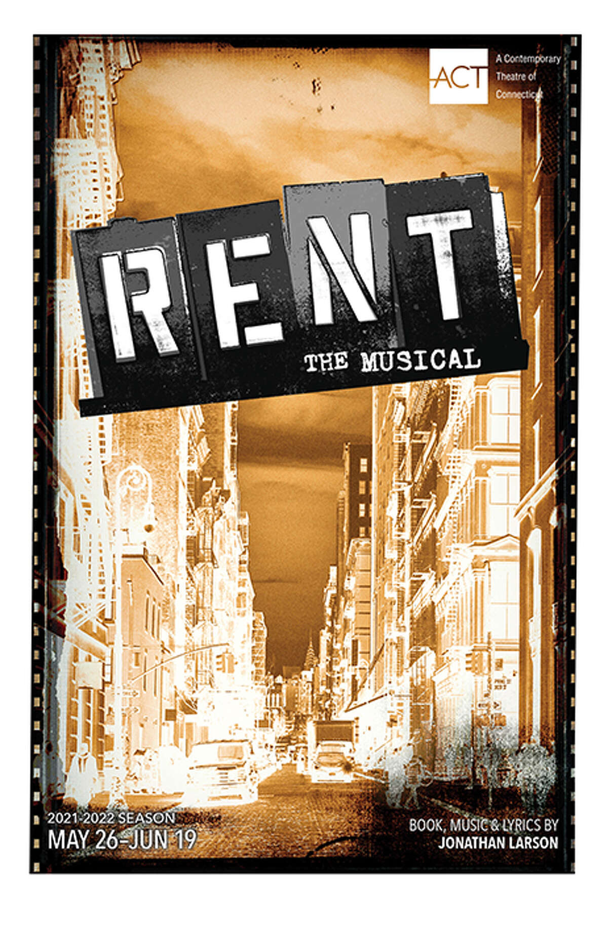 "Rent" will be staged at ACT of Connecticut May 26 through June 19.