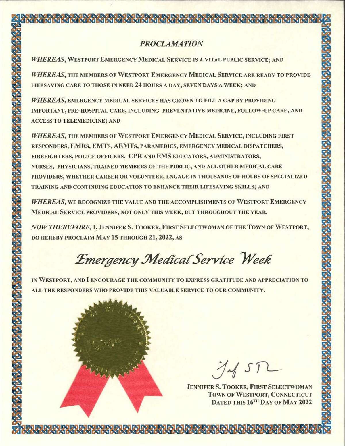 Emergency Medical Services Week: Rising to the Challenge in Westport has been from May 15 and continues through Saturday.  Westport First Selectwoman Jennifer Tooker recently, May 16, issued a proclamation for the observance, with a photo of a copy of the proclamation shown.