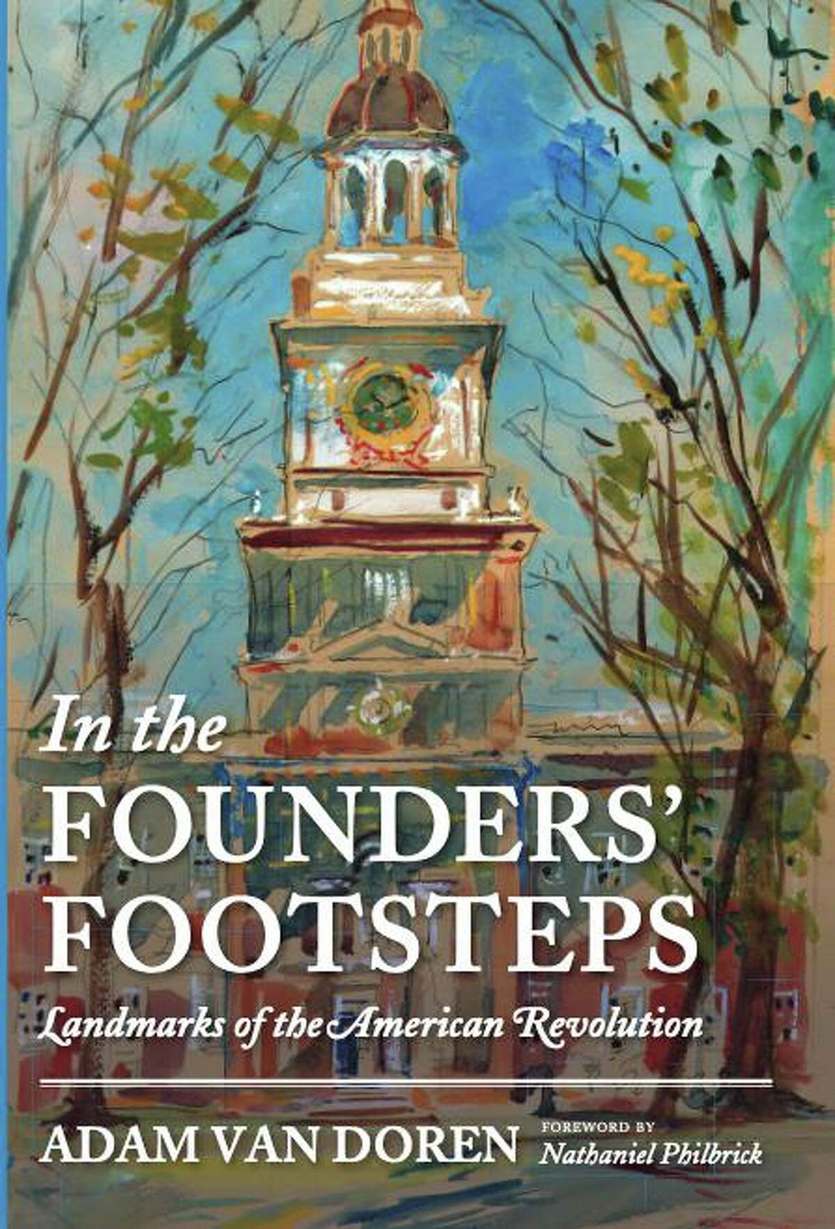 In The Founder’s Footsteps - A Walk Through History with Adam Van Doren, will be held June 22, with a talk and signing at 5 p.m. and a reception from 6-8 p.m.
