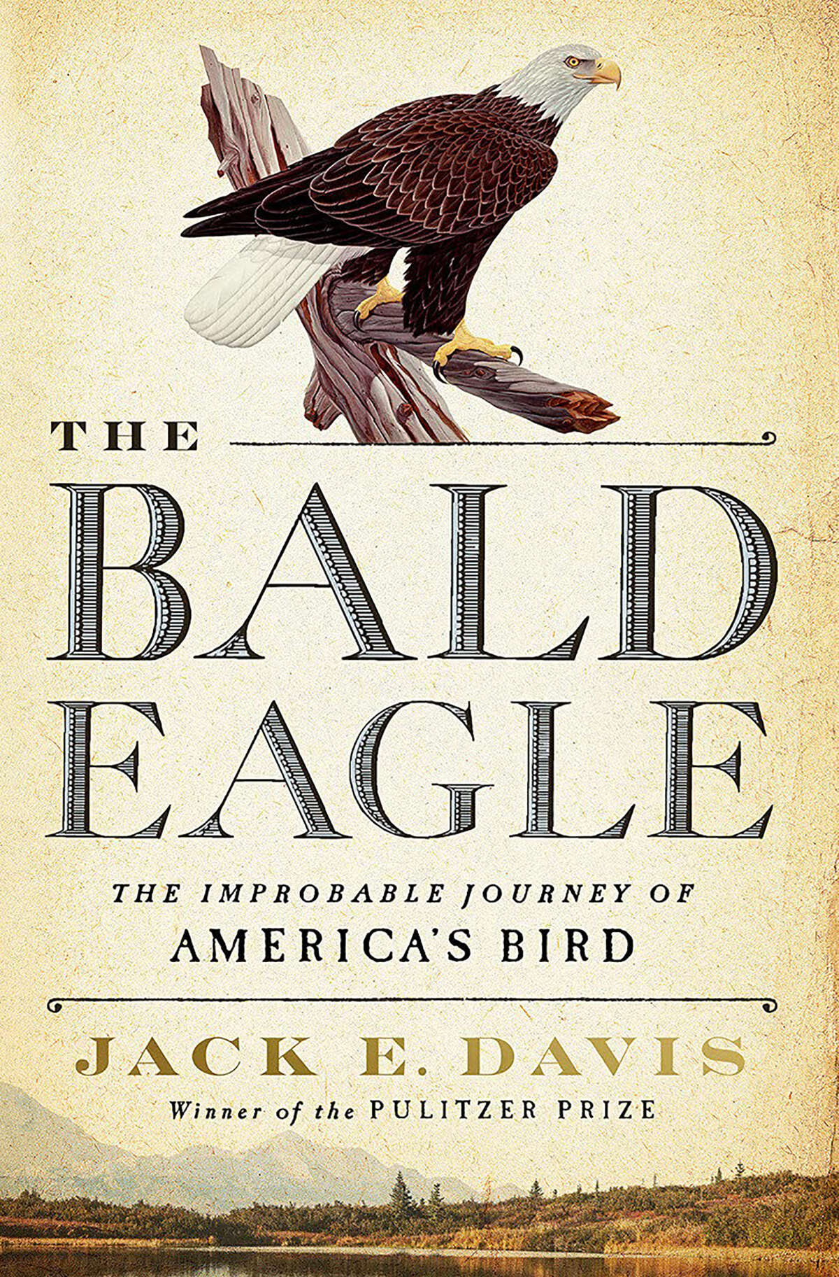 "The Bald Eagle: The Improbable Journey of America's Bird"