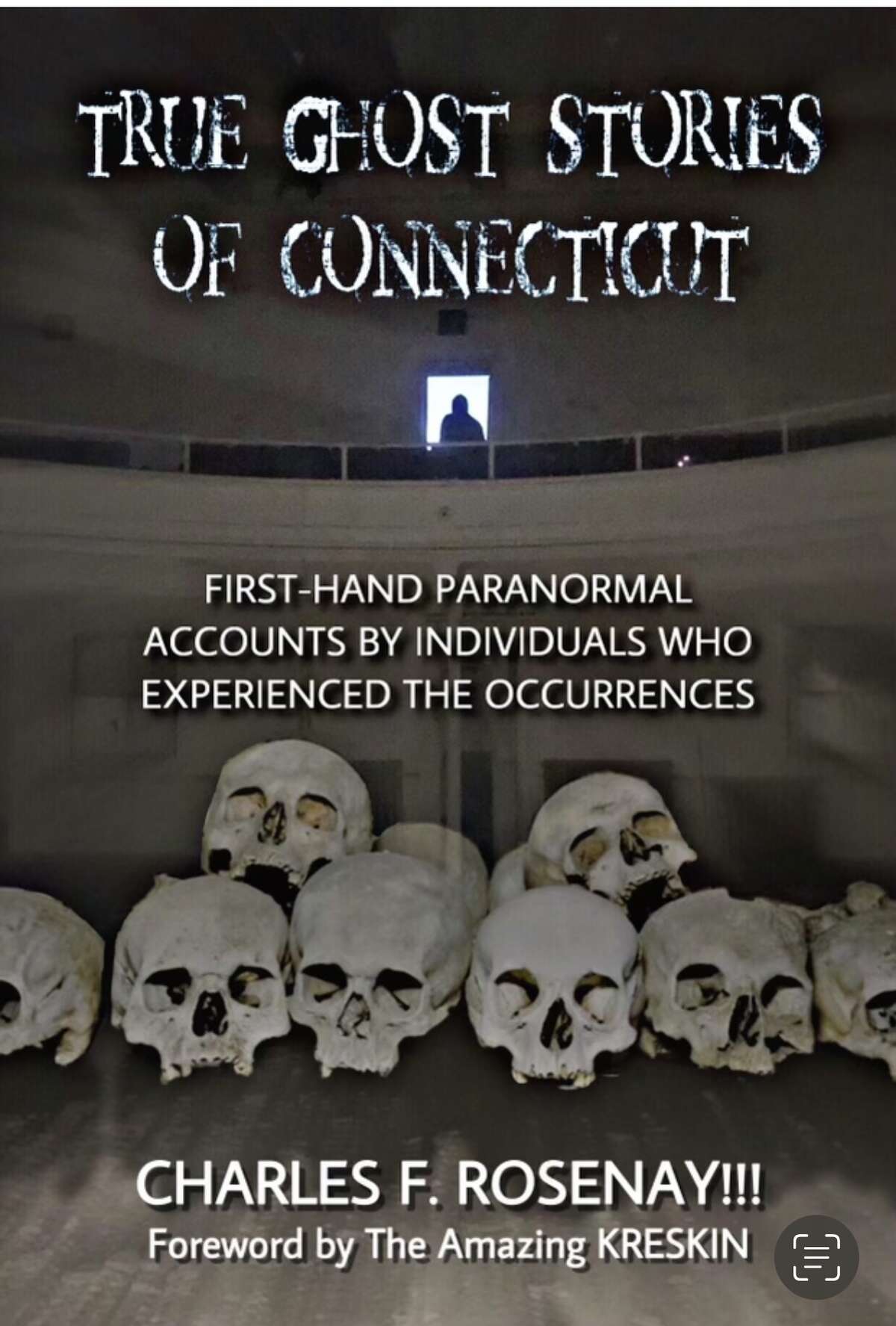 The front cover of "True Ghost Stories of Connecticut" by Charles Rosenay.
