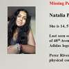 Natalia Perez Rivera, 14, is 5 feet 5 inches tall and 155 pounds with black hair and brown eyes, according to police. 
