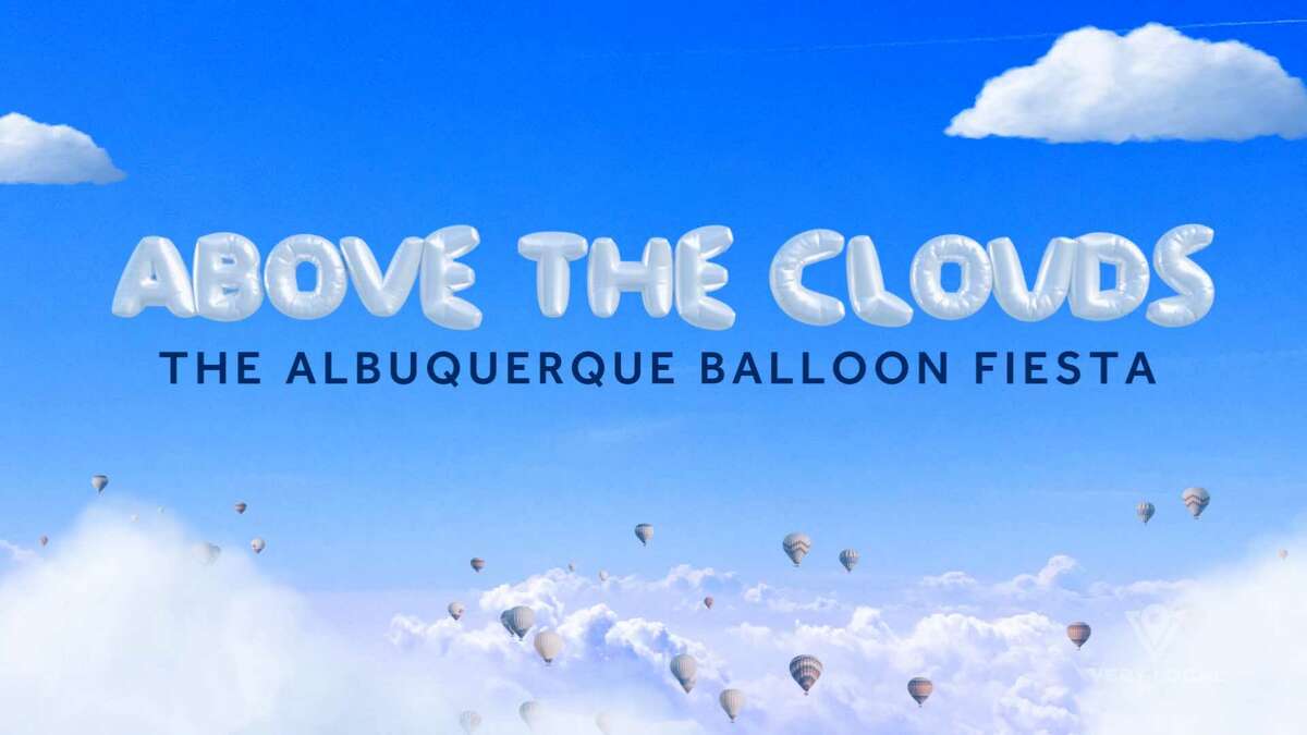 Above the Clouds: The Albuquerque Balloon Fiesta