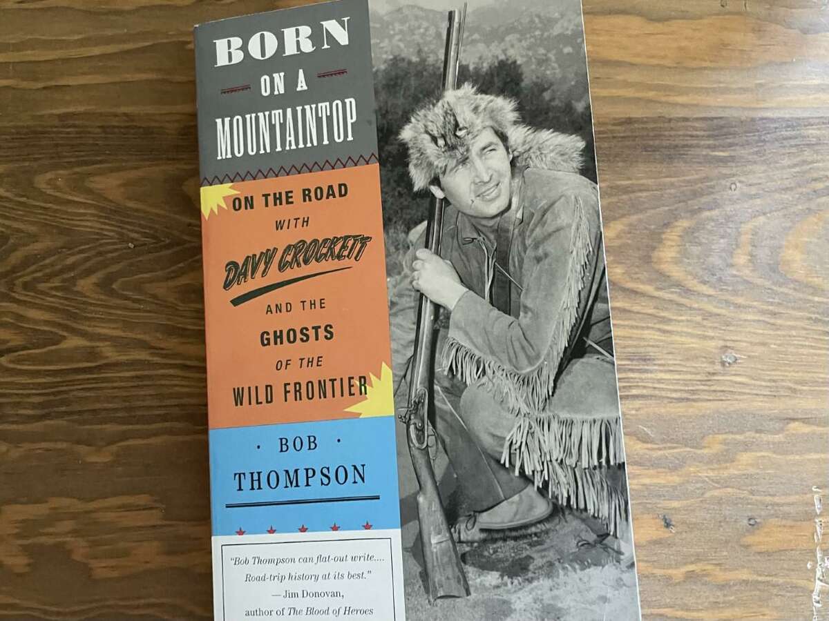 Born on a Mountaintop, a 2013 book by former Washington Post writer Bob Thompson, explores Crickett’s transformation into “king of the wild frontier.”