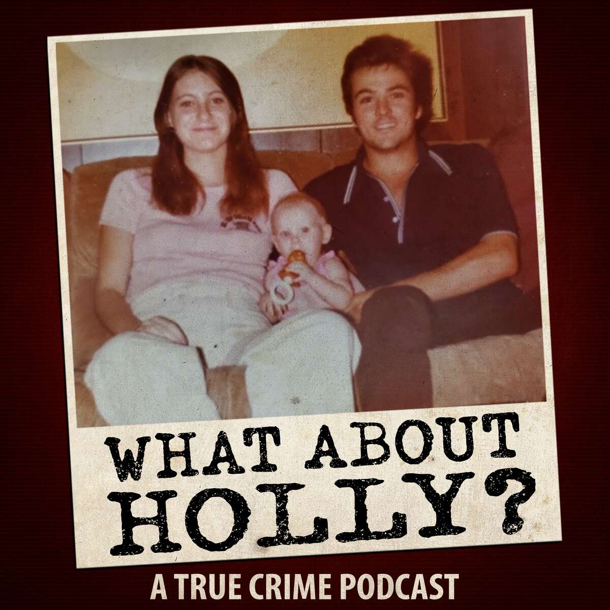 Cover art for "What About Holly," a podcast about the disappearance and death of a young Florida couple whose bodies were discovered east of Houston