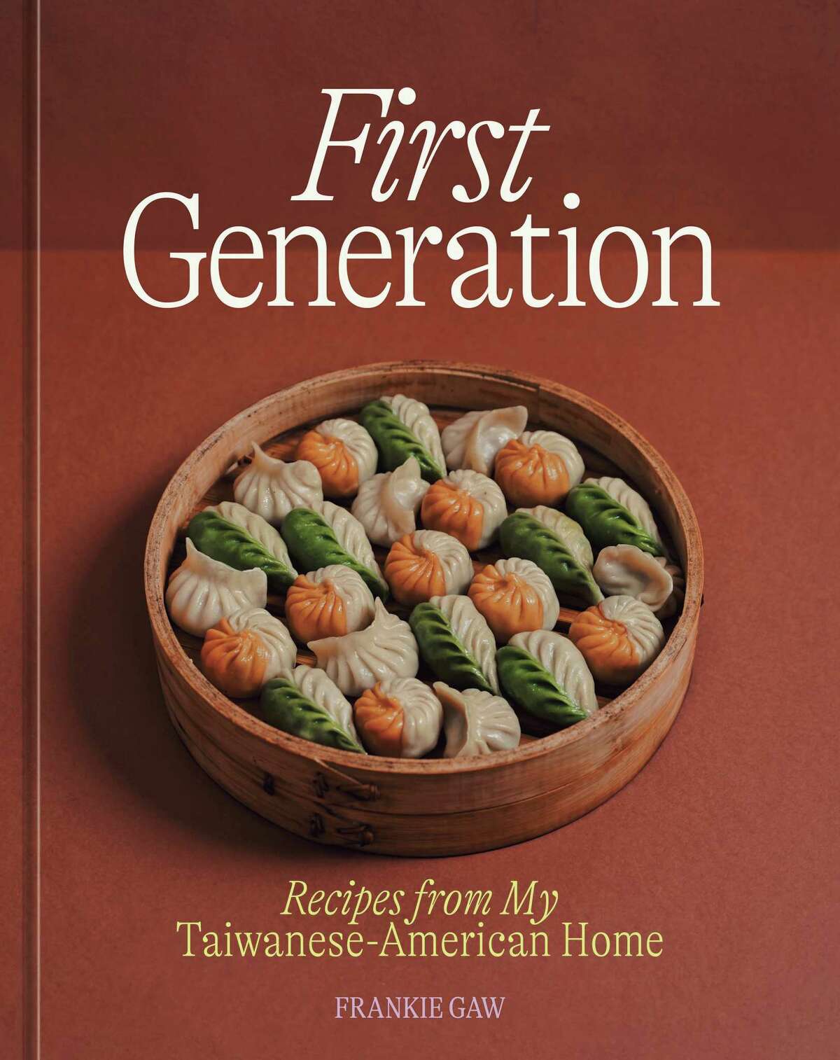 The cover of "First Generation: Recipes from My Taiwanese-American Home" by Frankie Gaw.