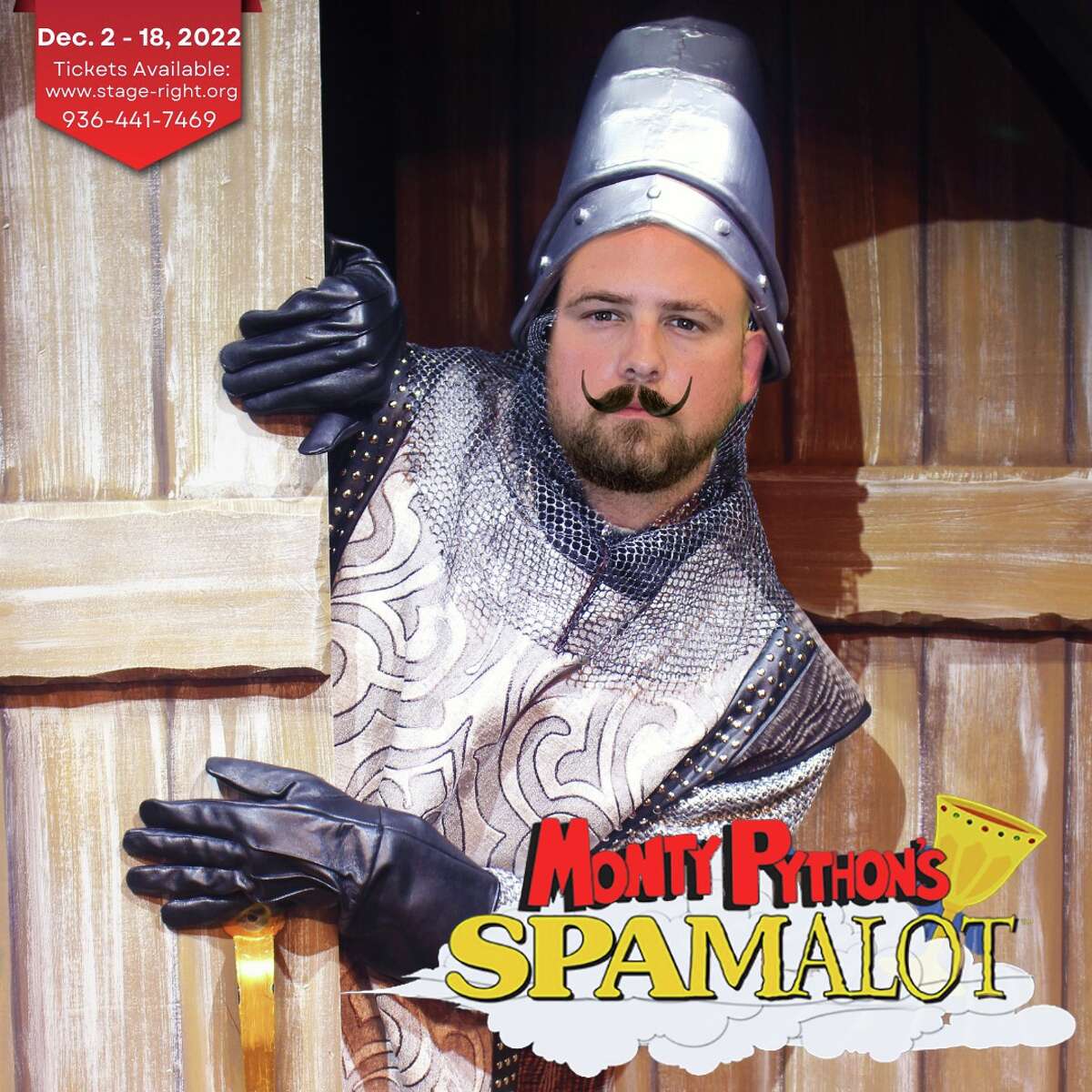  To celebrate the holiday season in Conroe, Stage Right of Texas, the resident theater troupe of the historic Crighton Theatre, presents the musical comedy “Spamalot.” The show opens tonight and continues weekends through Dec. 18 . Matinees are at 2 p.m. Sunday, Dec. 11 and Dec. 18. 