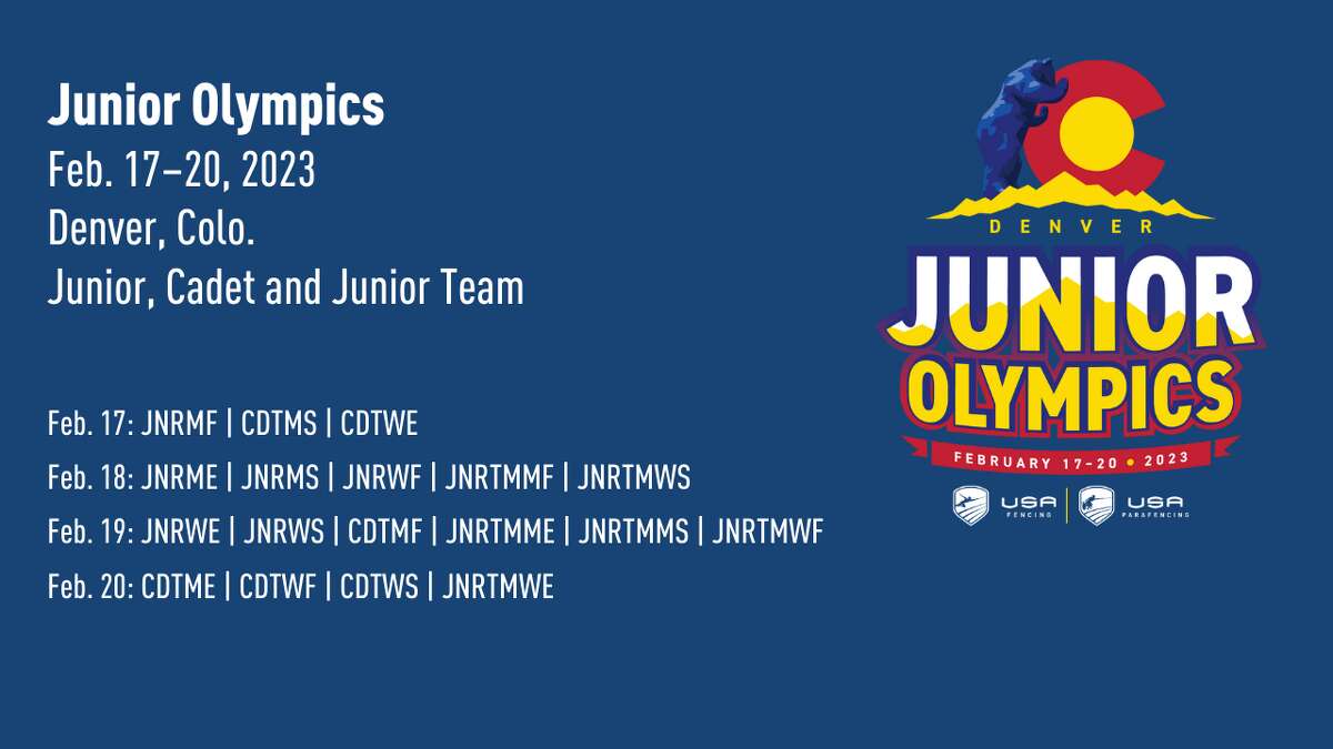 The Junior Olympics for USA Fencing will be held from Feb. 17 to Feb. 20, 2023 in Denver, Colorado.