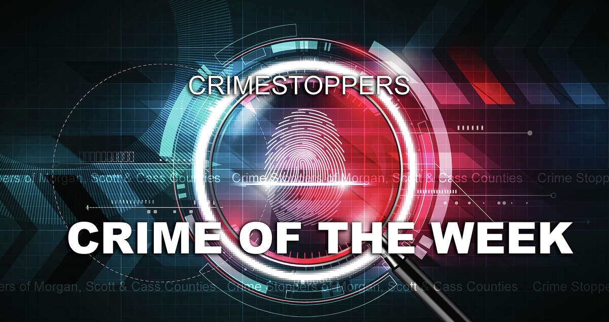 Anyone with information about crimes in Morgan, Cass or Scott counties can submit a tip online or by calling Crime Stoppers of Morgan, Scott & Cass Counties at 217-243-7300.