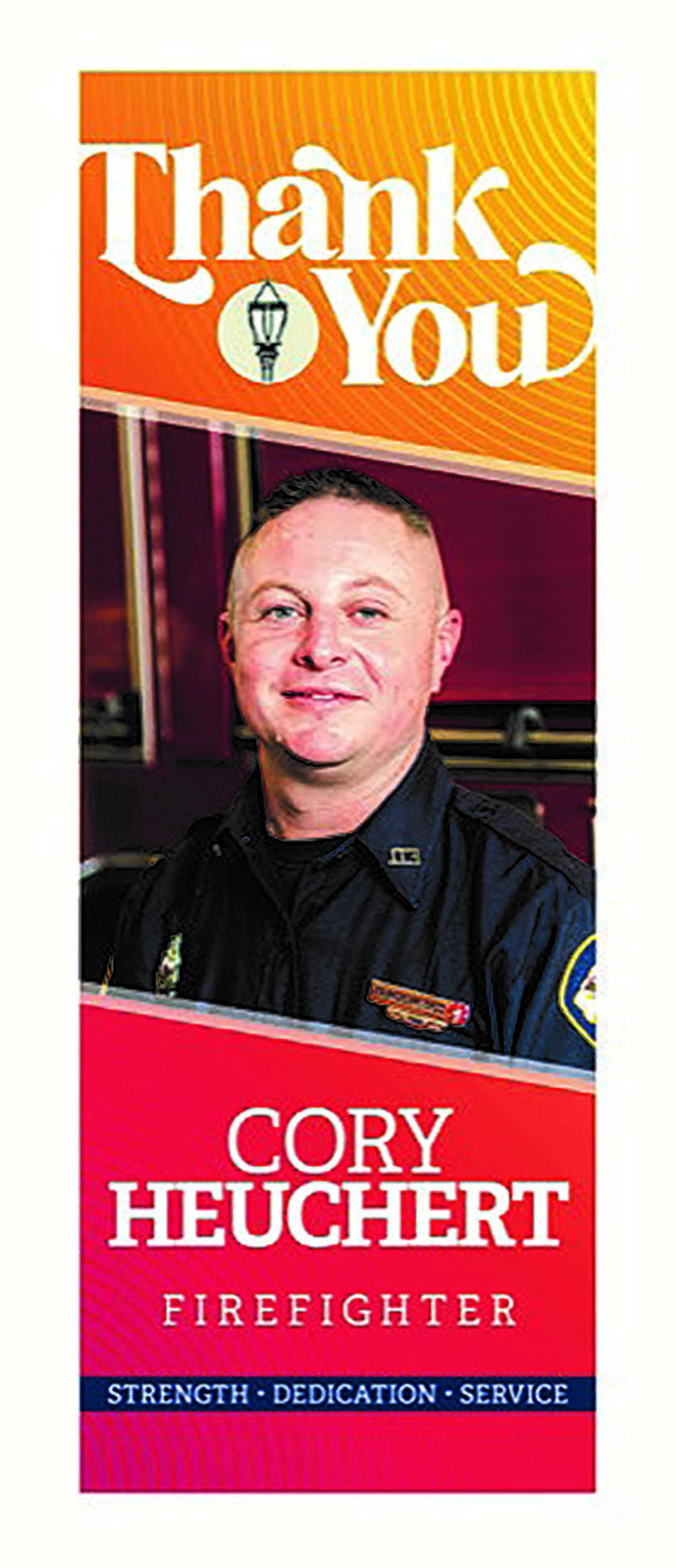 A sample of the spring banners the city will post on lamp poles later this year, featuring a city firefighter. Citizens who want to nominate someone to thank must do so by Feb. 20 (see story for details).