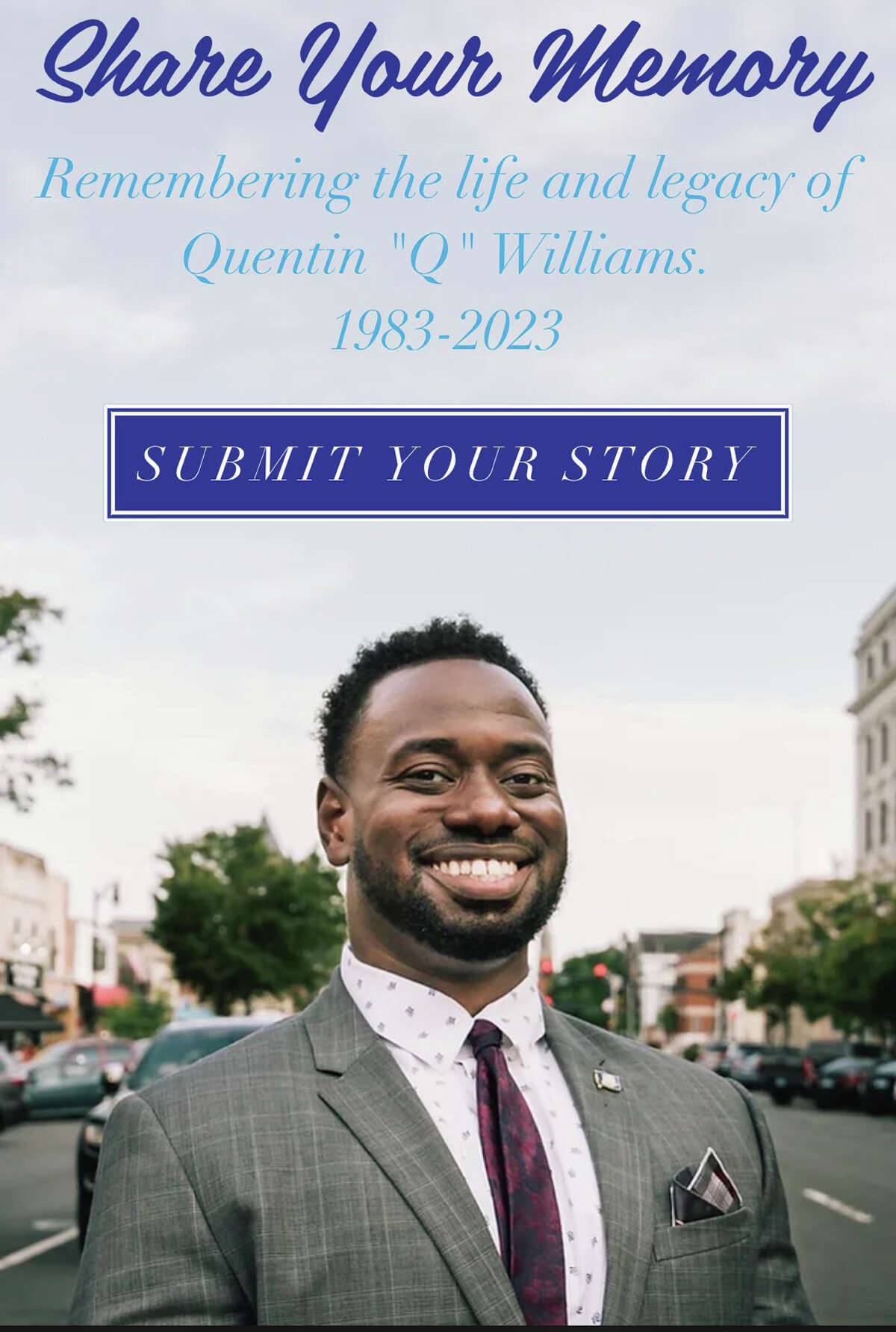 A website has been acceptable   up   for radical   to stock  their stories, photographs and memories of the precocious   authorities   Rep. Quentin Williams of Middletown. Officials said astatine  his vigil Friday nighttime  that accusation  volition  yet  beryllium  gathered into a book.