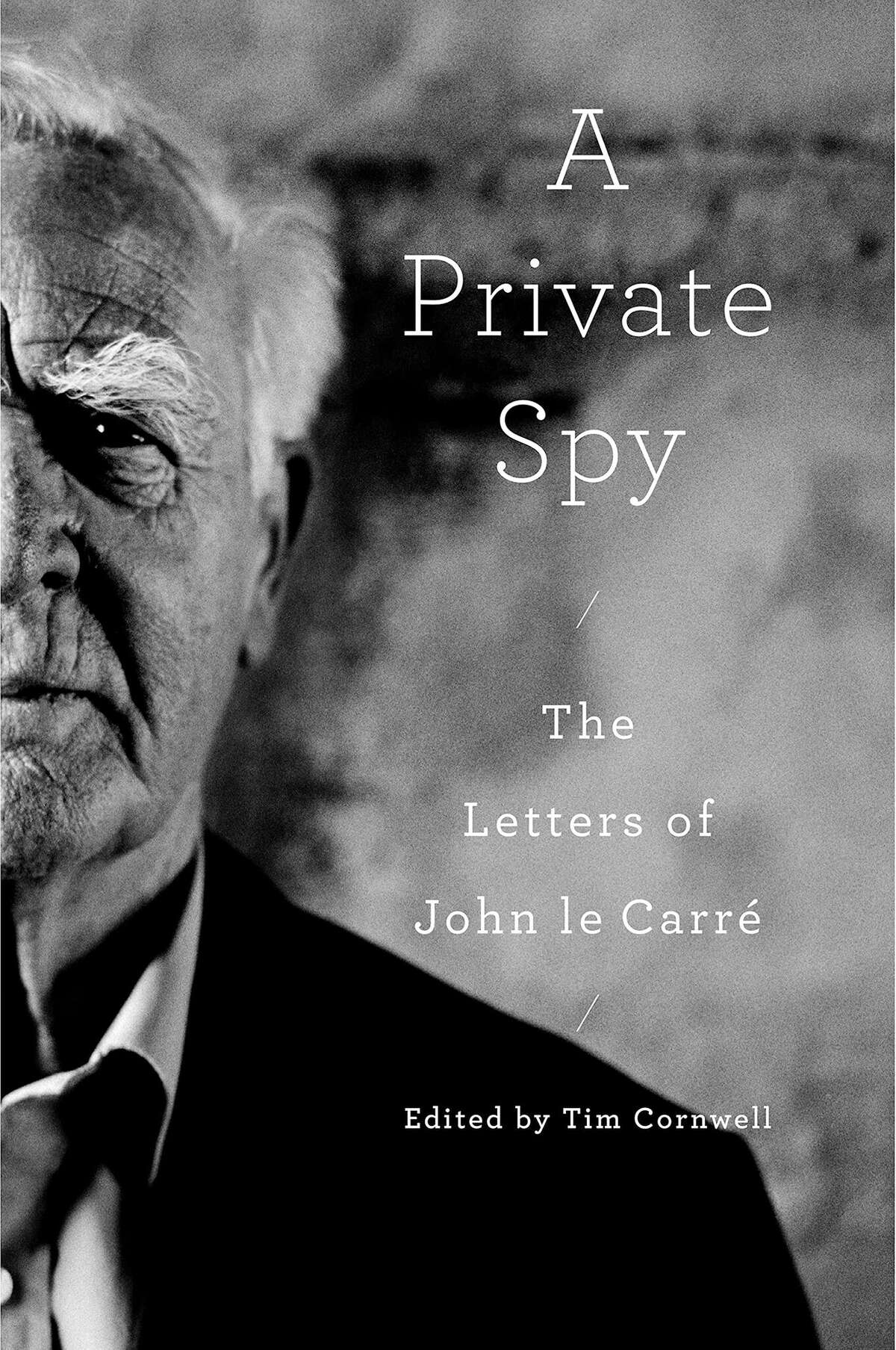 "A Private Spy: The Letters of John le Carre"