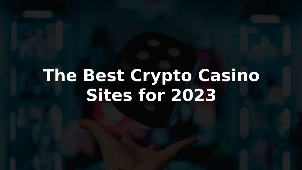 Best Crypto Casino Sites 2022