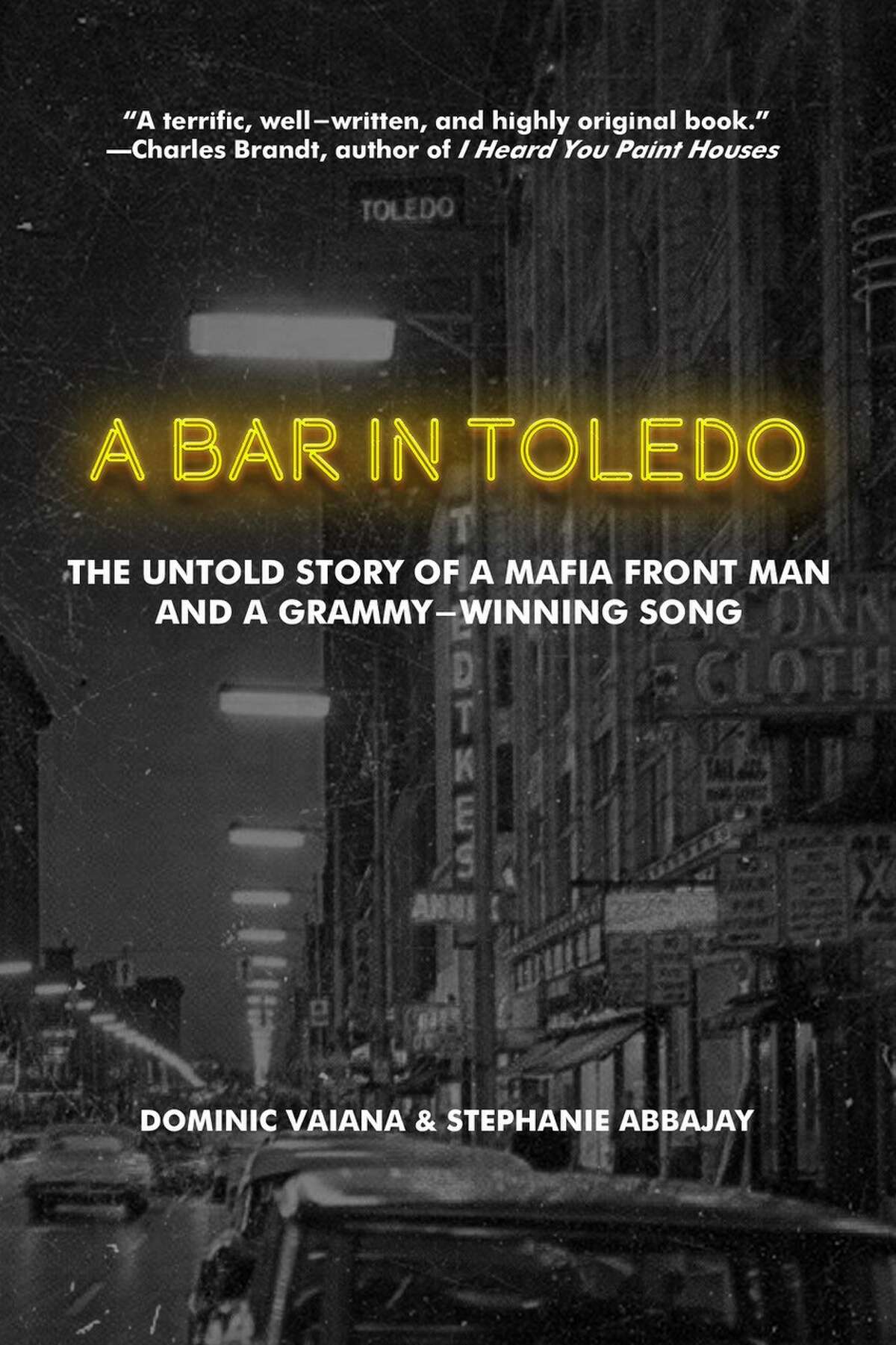  "A Bar in Toledo," by Stephanie Abbajay, published last September by the University of Toledo Press, tells the story of Duane Abbajay when he took over his brother’s bankrupt nightclub in downtown Toledo, Ohio, in 1962.