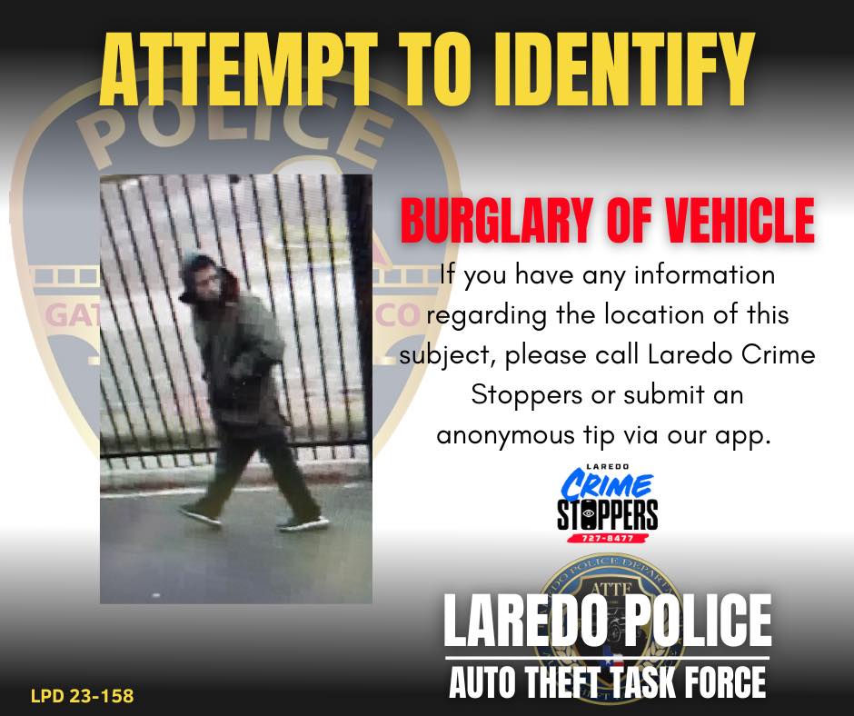 Laredo PD asks for help IDing person of interest in auto burglary