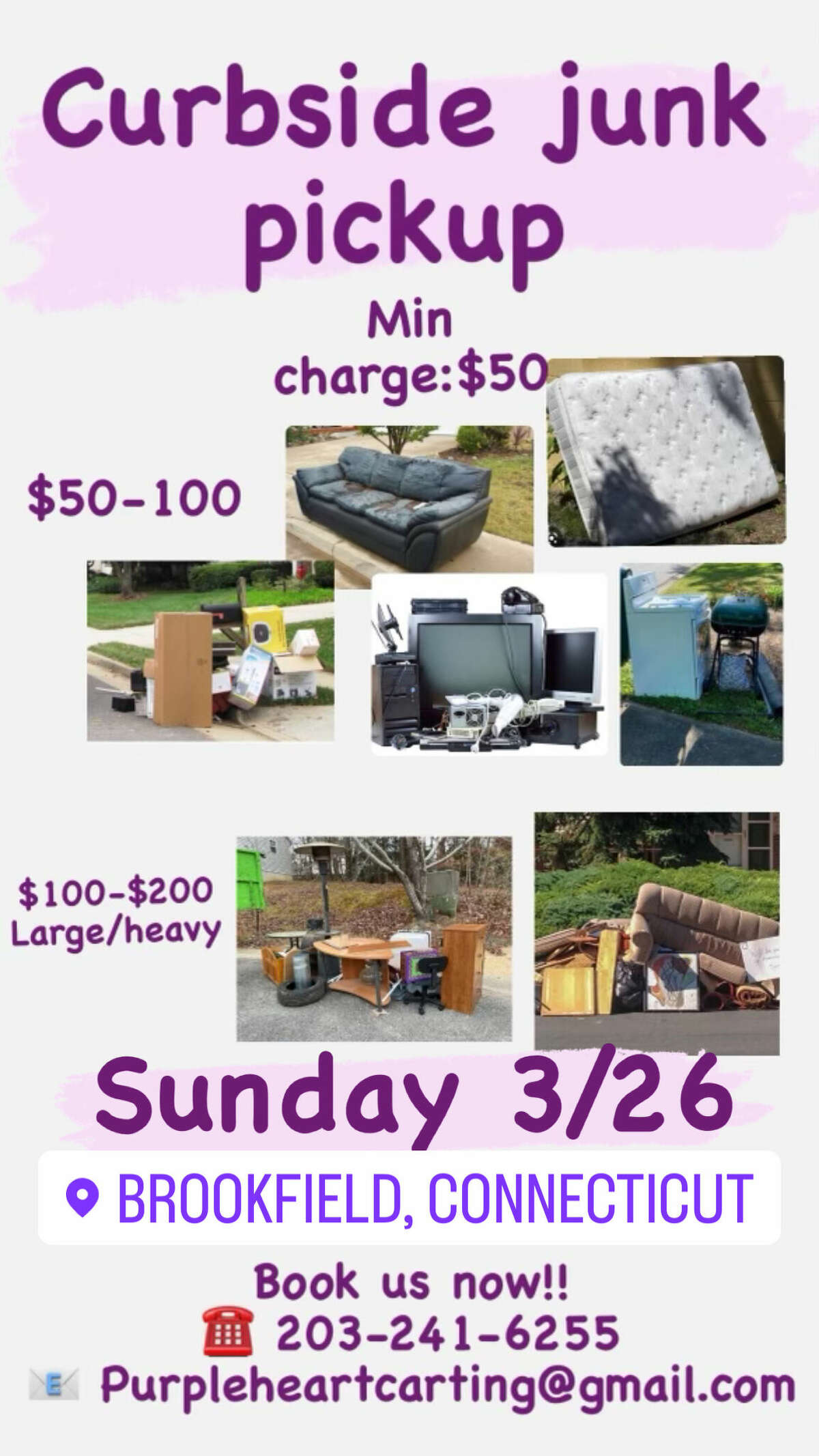 Purple Heart Carting will offer a curbside junk pickup of bulky items on March 26 in Brookfield. There is a minimum charge for pickups of bulky items. 