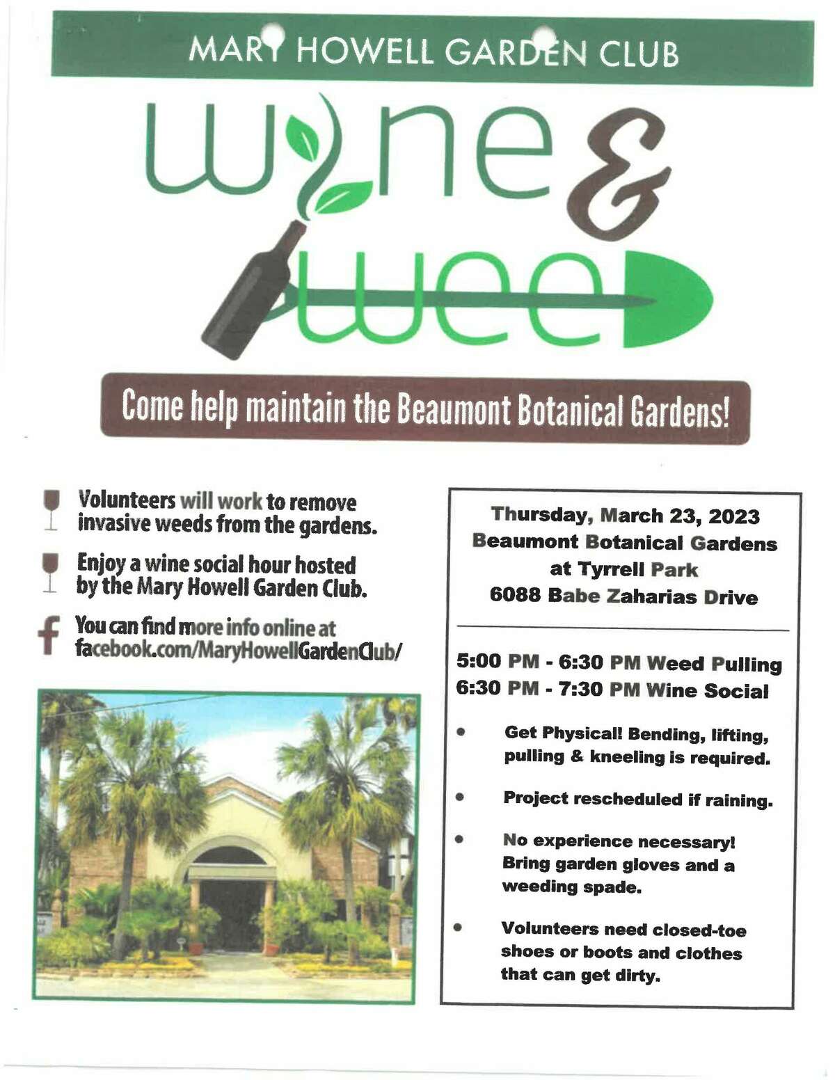 The Mary Howell Garden Club will have its third annual "Wine and Weed" fundraiser on Thursday, March 23, 2023, at Beaumont Botanical Gardens.